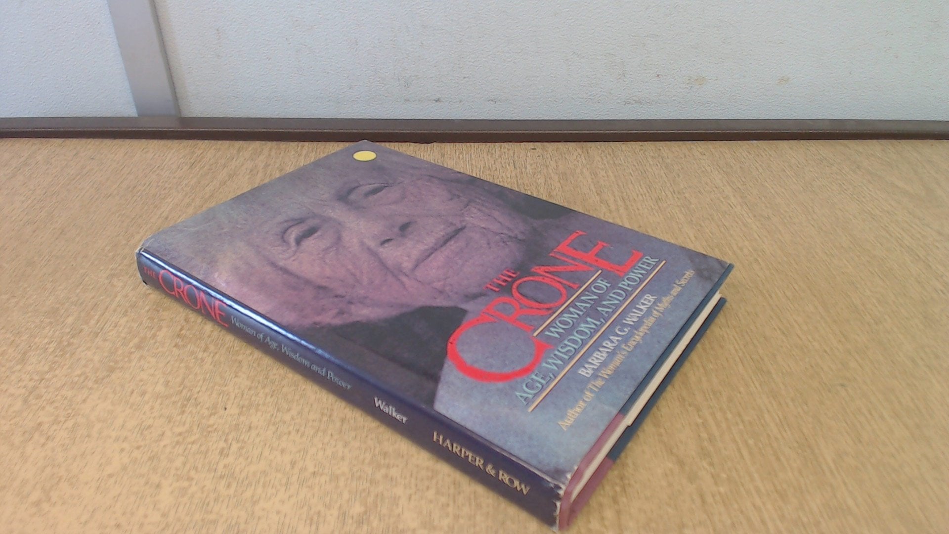 The Crone: Women of Age, Wisdom and Power Books