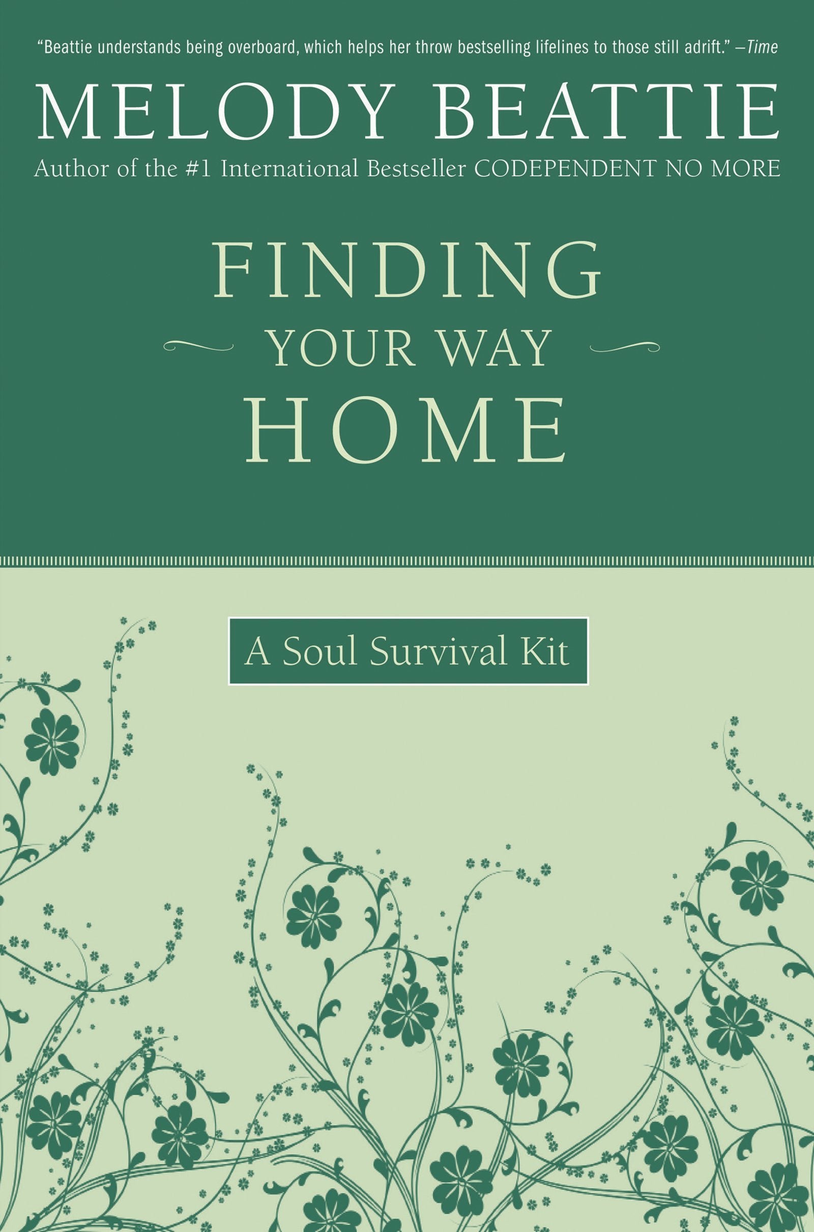 Finding Your Way Home: A Soul Survival Kit Contemporary literature
