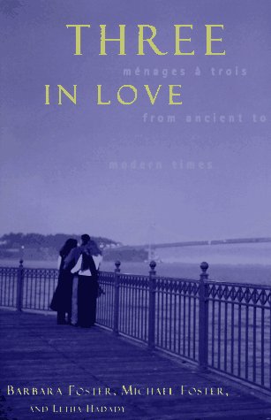 Three in Love: Menages a Trois from Ancient to Modern Times Social Sciences