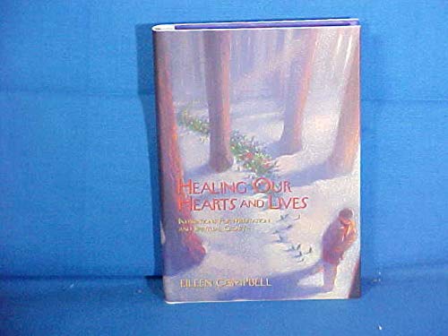 Healing Our Hearts and Lives: Inspirations for Meditation and Spiritual Growth Psychology