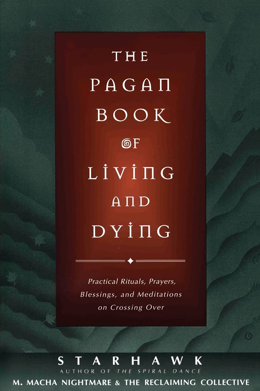 The Pagan Book of Living and Dying: T/K Business, Finance & Career