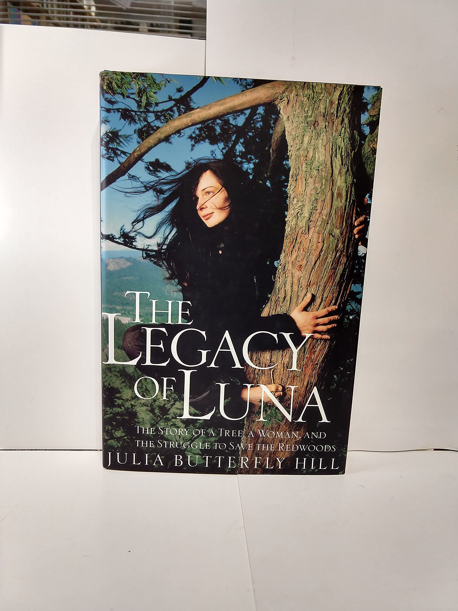 Legacy of Luna: The Story of a Tree, a Woman and the Struggle to Save the Redwoods book