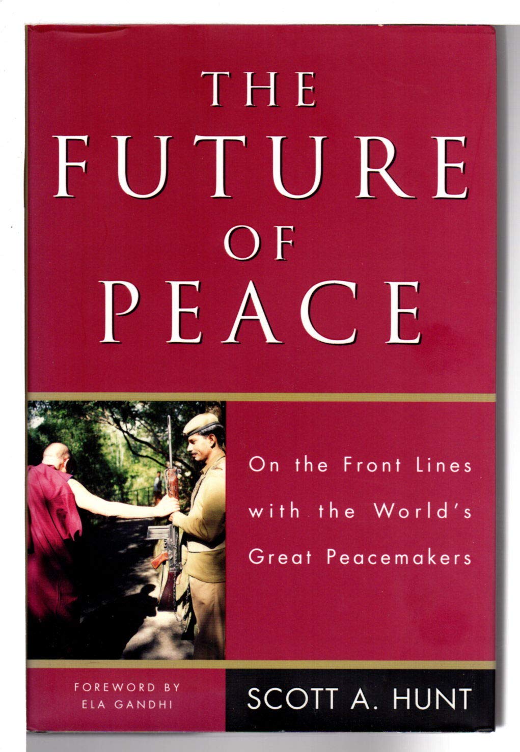 The Future of Peace: On the Front Lines with the World's Great Peacemakers Media & Communication