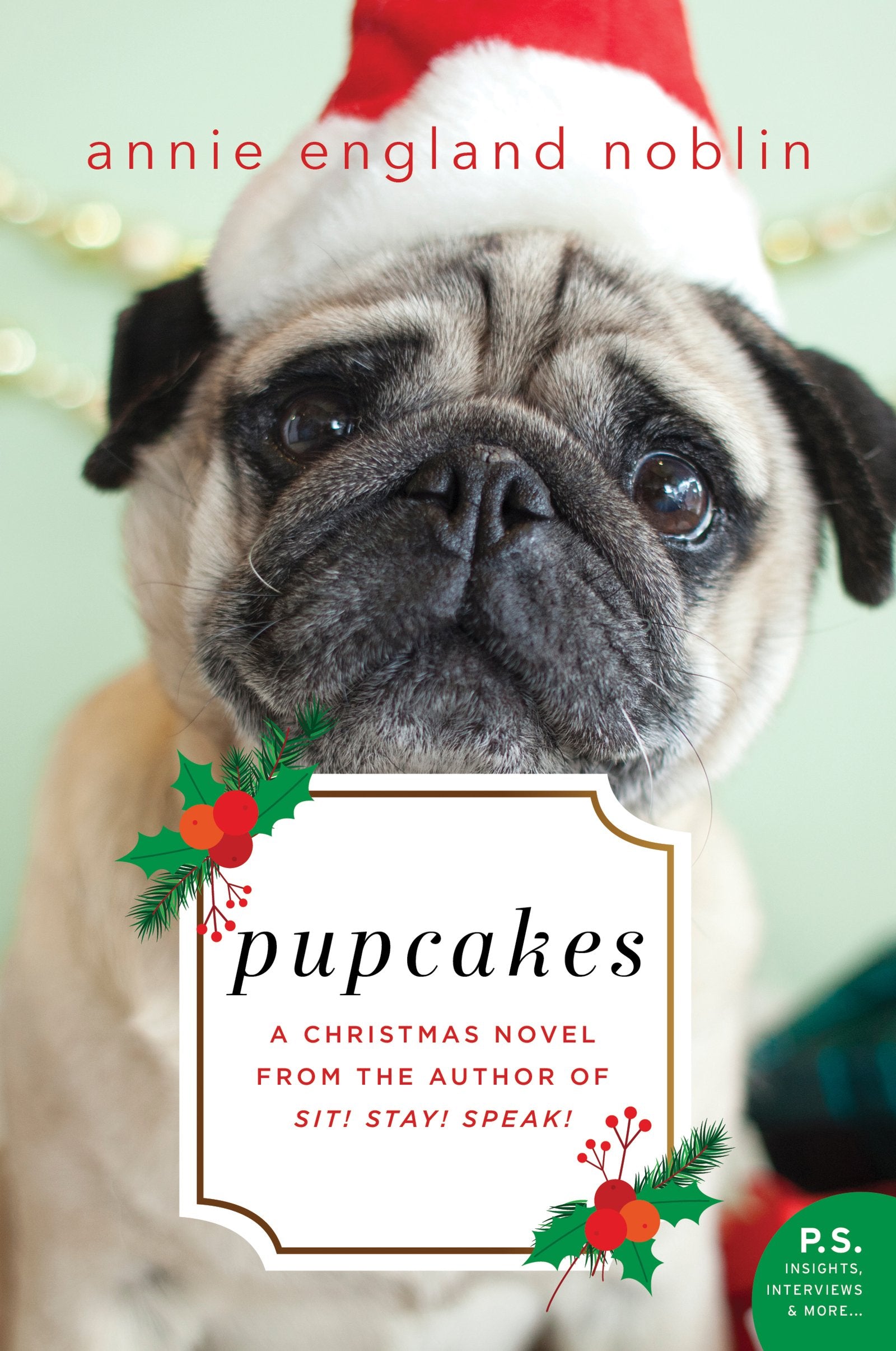 PUPCAKES: A Heartwarming Holiday Romance About a Baker, a Grumpy Pug, and a Second Chance at Love Poetry
