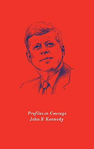 Profiles in Courage (Harper Perennial Olive Editions) Philosophy