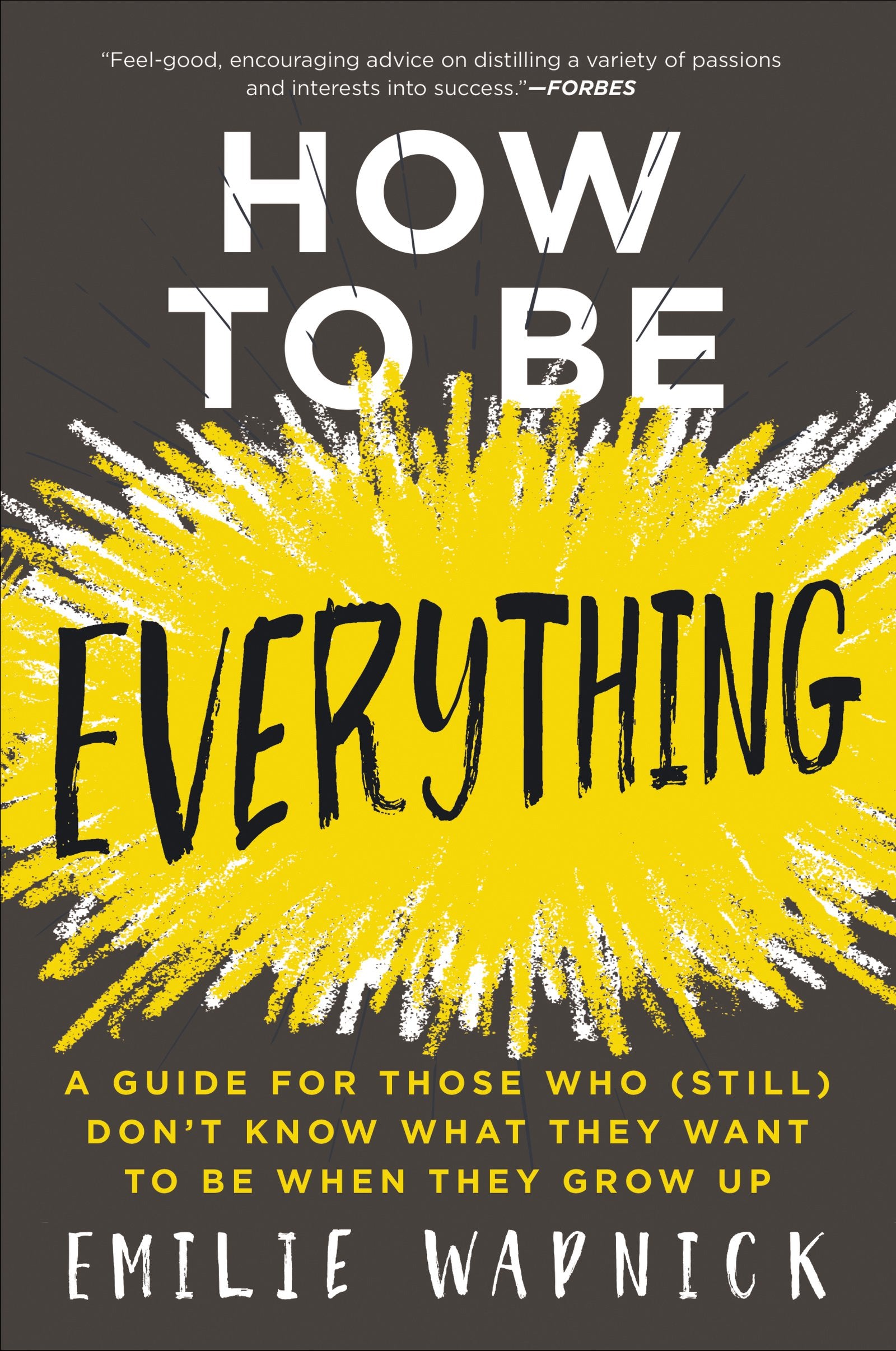 How to Be Everything Business, Finance & Career Books