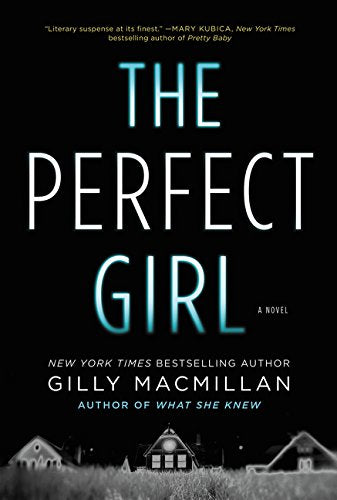 The Perfect Girl: A Novel book