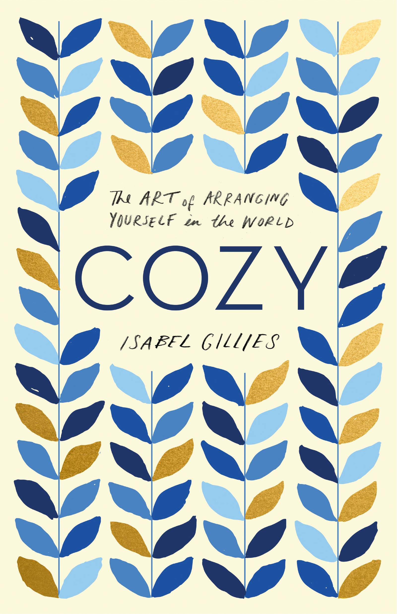 Cozy: The Art of Arranging Yourself in the World Law