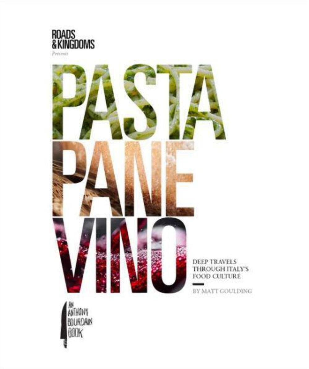 Pasta, Pane, Vino: Deep Travels Through Italy's Food Culture book