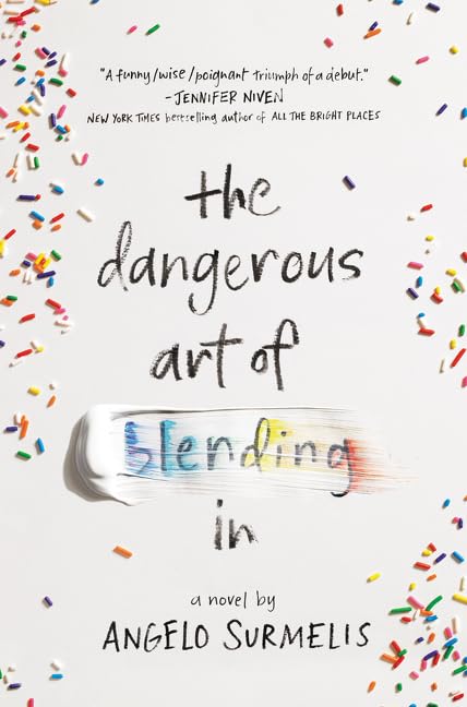 The Dangerous Art of Blending In: A Heartfelt LGBT Coming-of-Age Romance about Finding Love, Overcoming Abuse, and Embracing Identity LGBTQ+