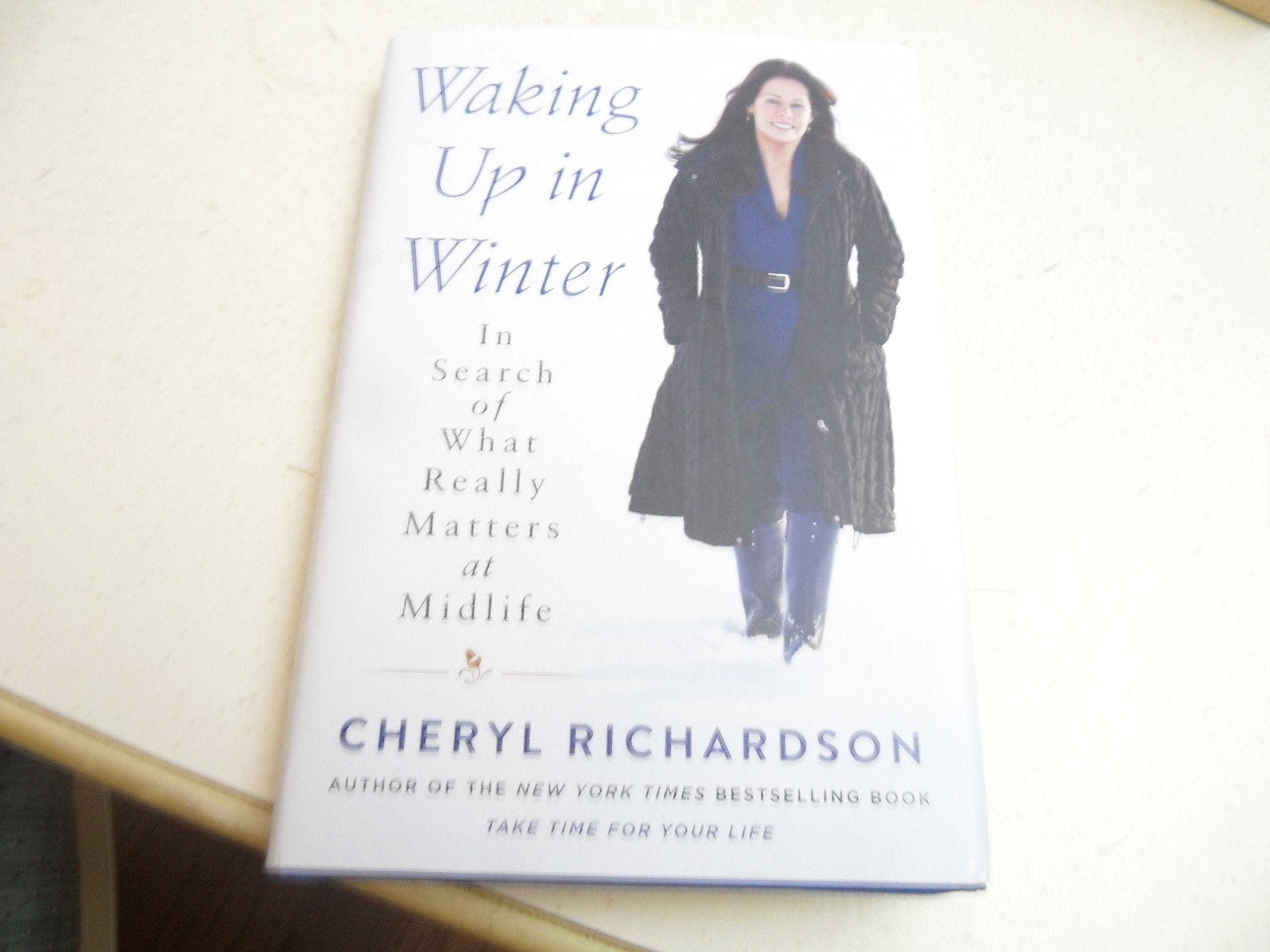 Waking Up in Winter: In Search of What Really Matters at Midlife Social Sciences