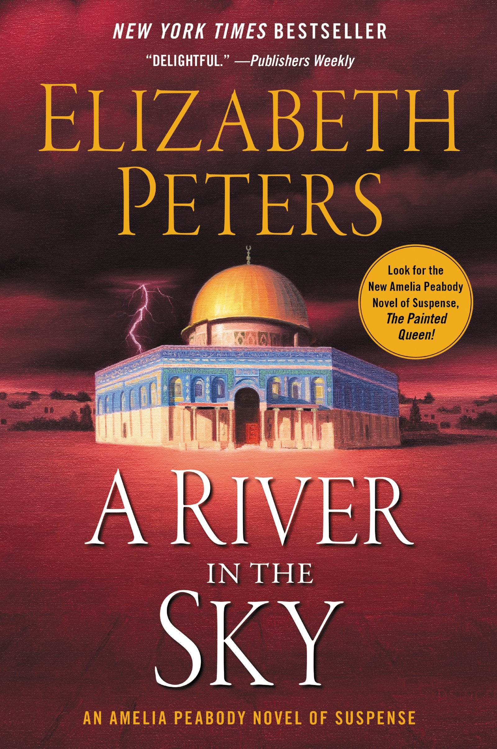 A River in the Sky: An Amelia Peabody Novel of Suspense (Amelia Peabody Series, 19, Band 19) Historical Fiction