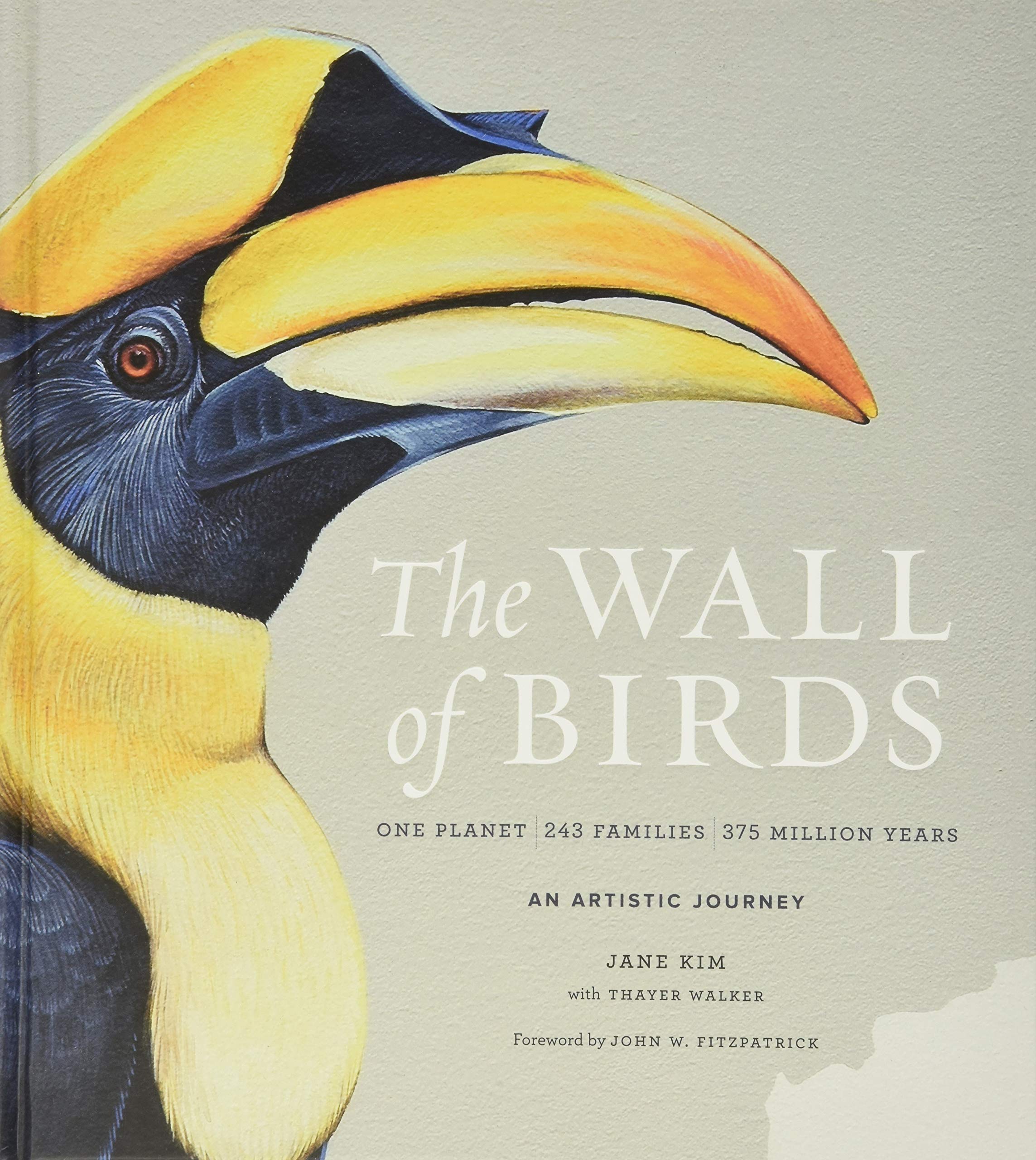 The Wall of Birds: One Planet, 243 Families, 375 Million Years – The Essential Illustrated Guide to Avian Evolution and Diversity by Jane Kim for Naturalists and Art Lovers book
