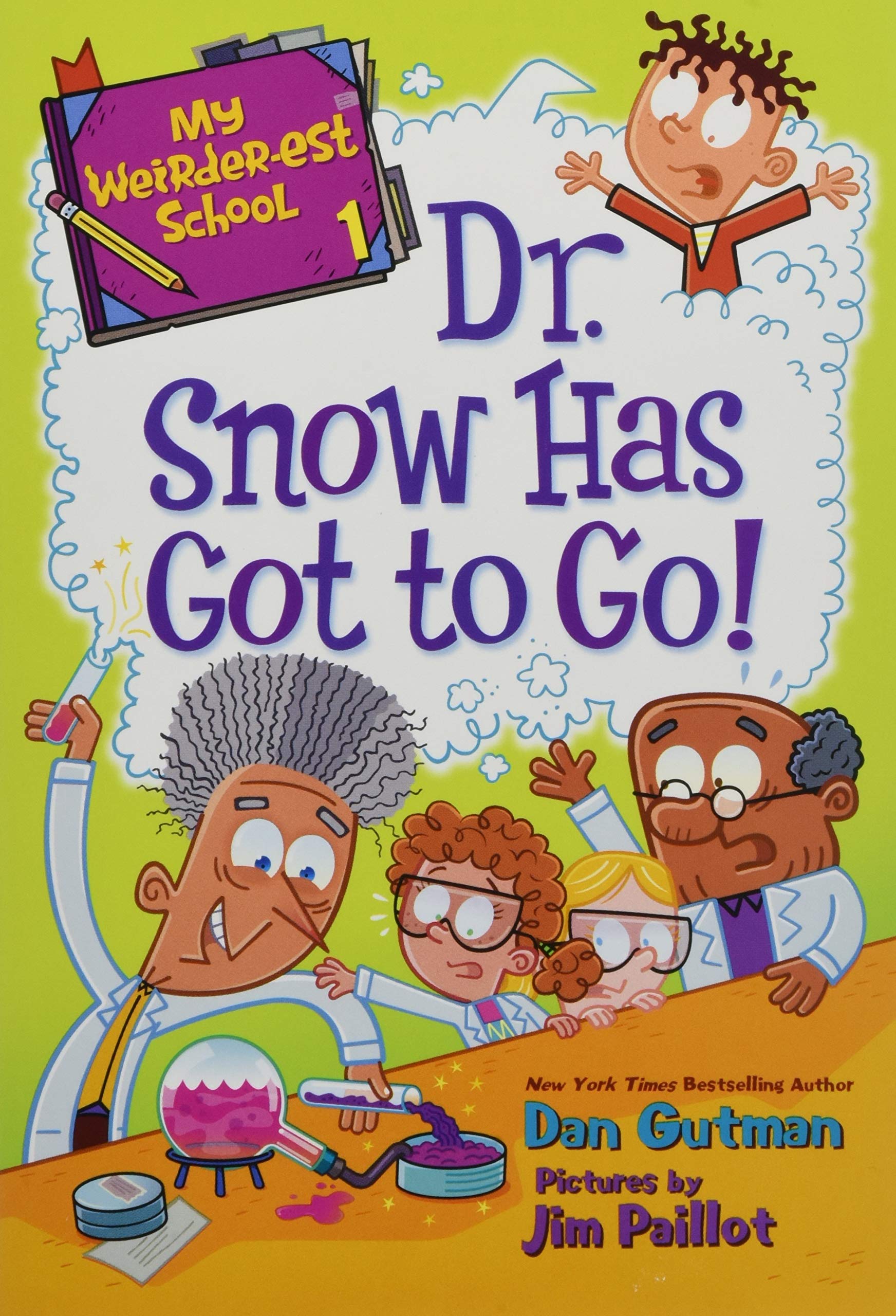 My Weirder-est School: Dr. Snow Has Got to Go! Non-fiction