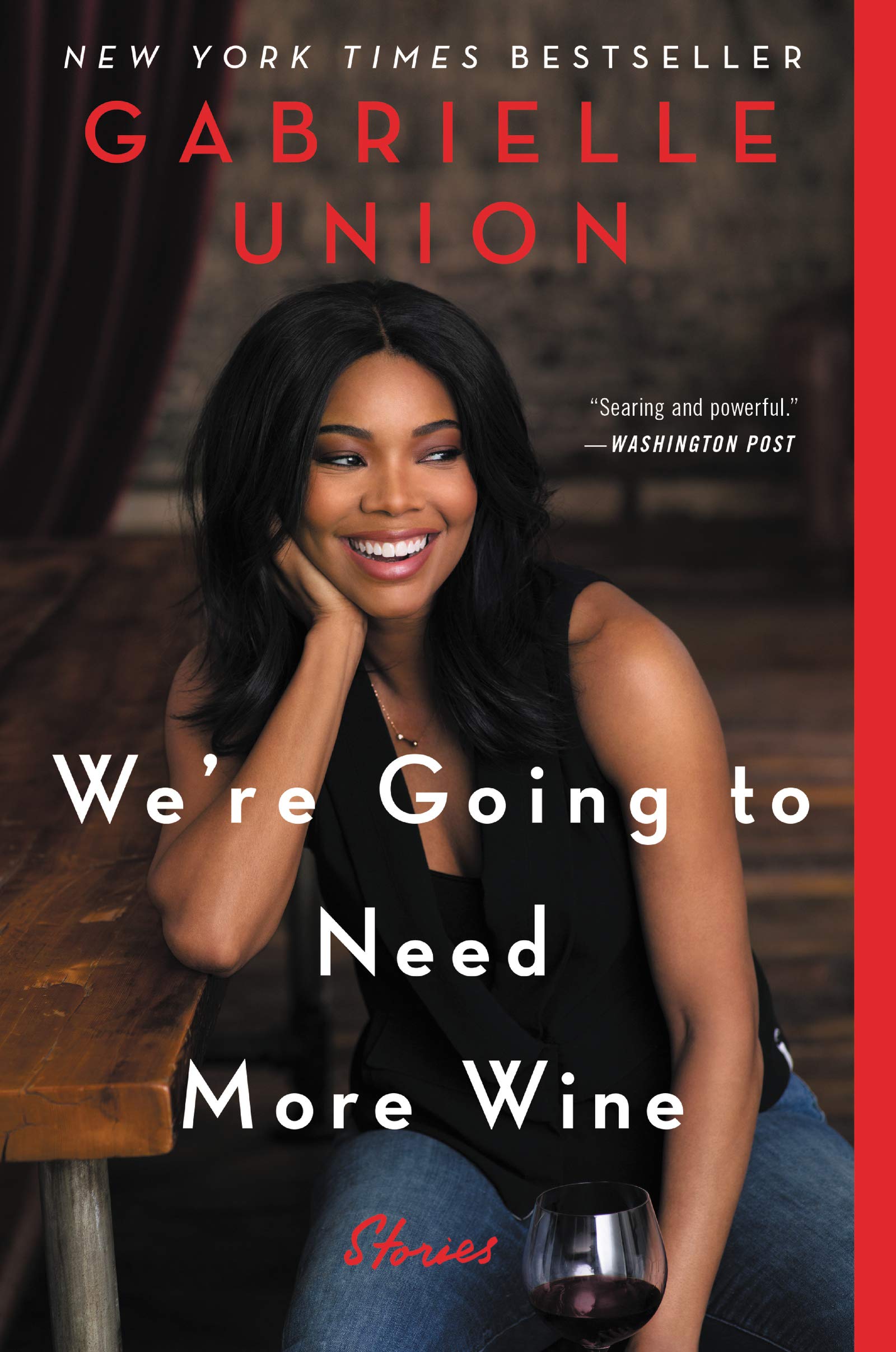 We're Going to Need More Wine: Stories That Are Funny, Complicated, and True Books