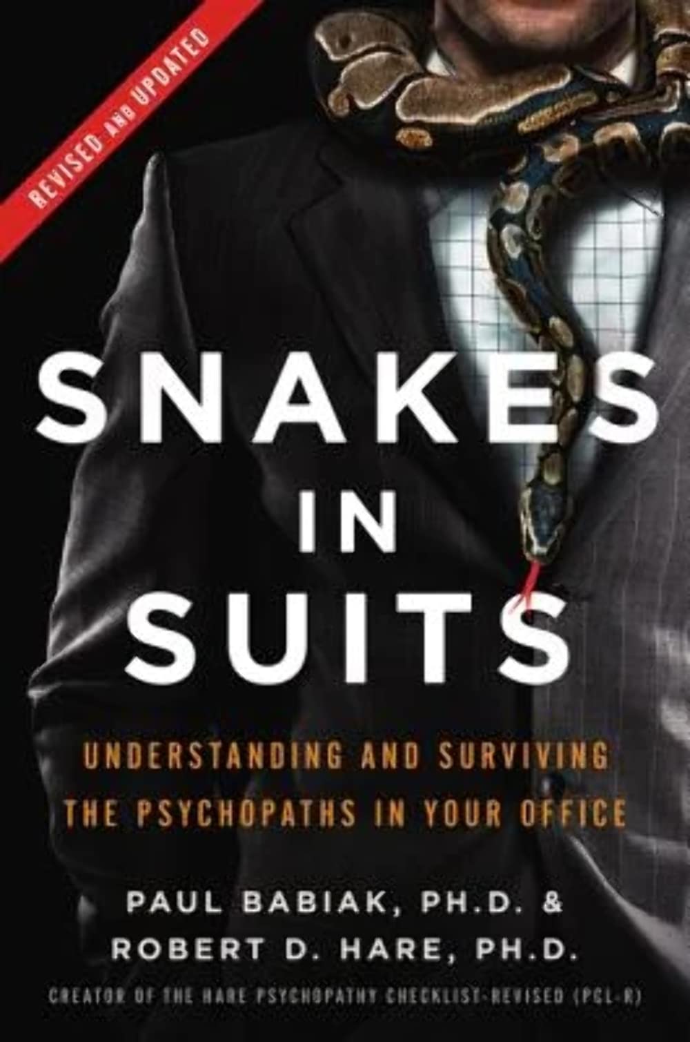 Snakes in Suits, Revised Edition: Understanding and Surviving the Psychopaths in Your Office Philosophy