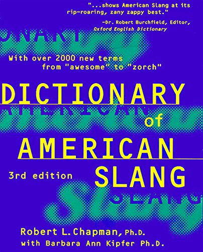 Dictionary of American Slang, Third Edition: Completely Revised and Updated General education