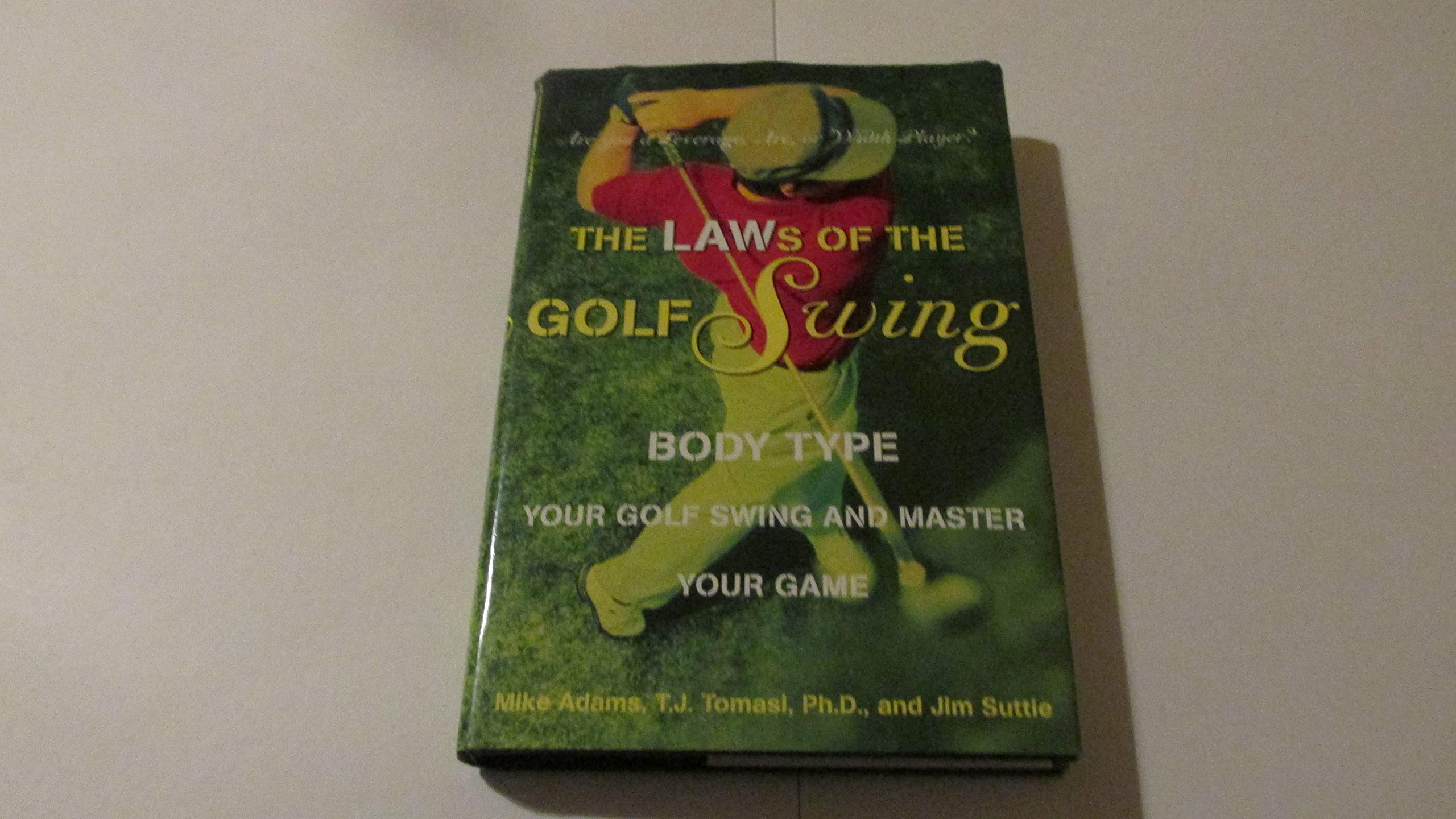 The Laws of the Golf Swing: Body-Type Your Swing and Master Your Game Leisure & Fun