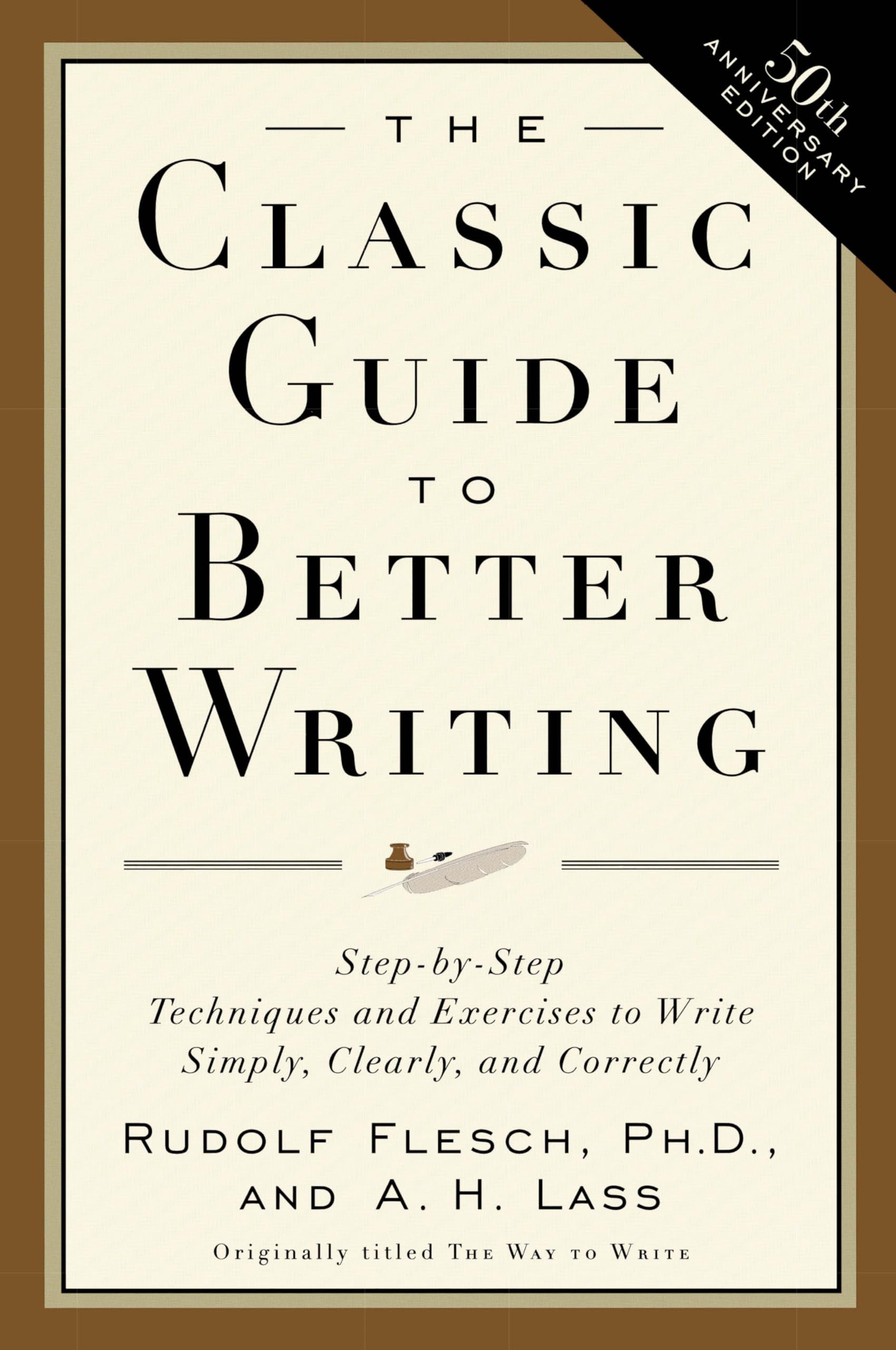 The Classic Guide to Better Writing Media & Communication
