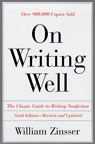 On Writing Well: The Classic Guide to Writing Nonfiction Business, Finance & Career