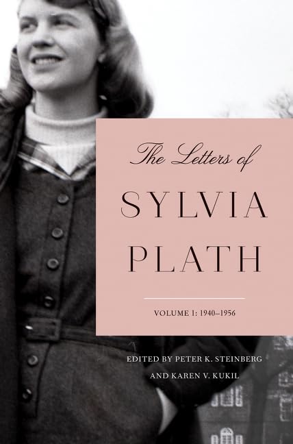 The Letters of Sylvia Plath Volume 1: 1940-1956 Contemporary literature