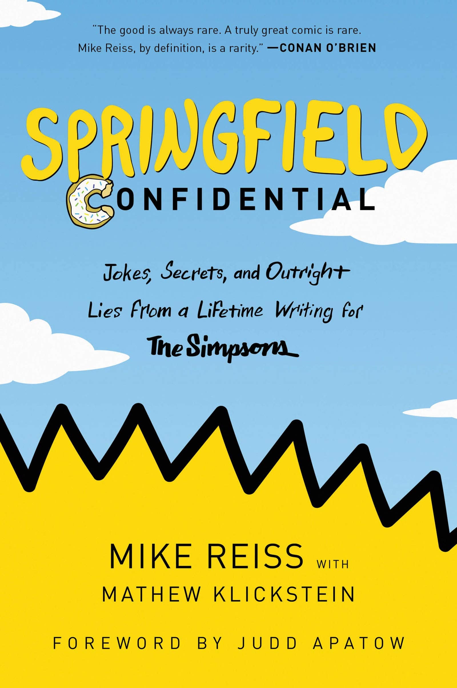 Springfield Confidential: Jokes, Secrets, and Outright Lies from a Lifetime Writing for The Simpsons Social Sciences