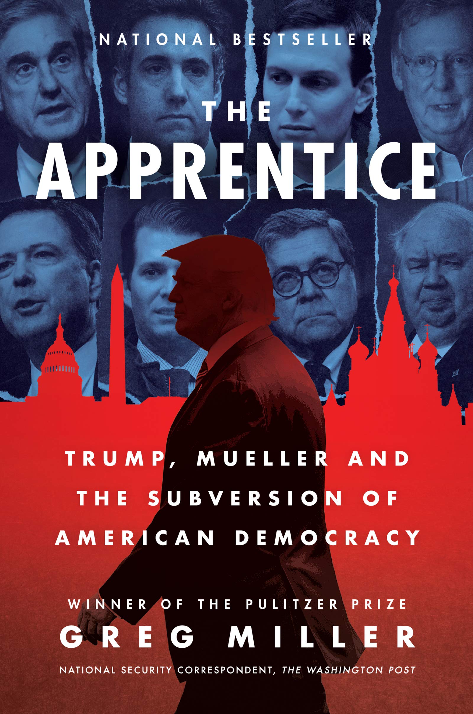 The Apprentice: Trump, Mueller and the Subversion of American Democracy Social Sciences