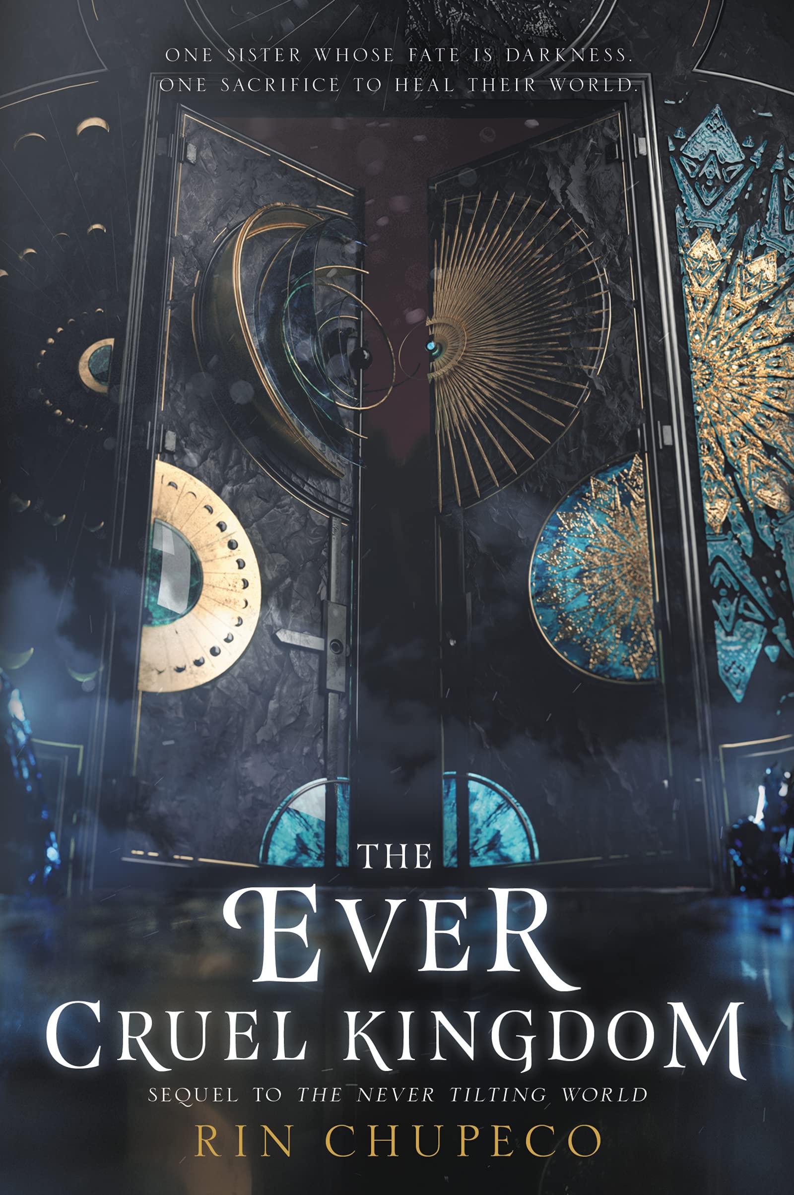 The Ever Cruel Kingdom (Never Tilting World, 2, Band 2) Fiction