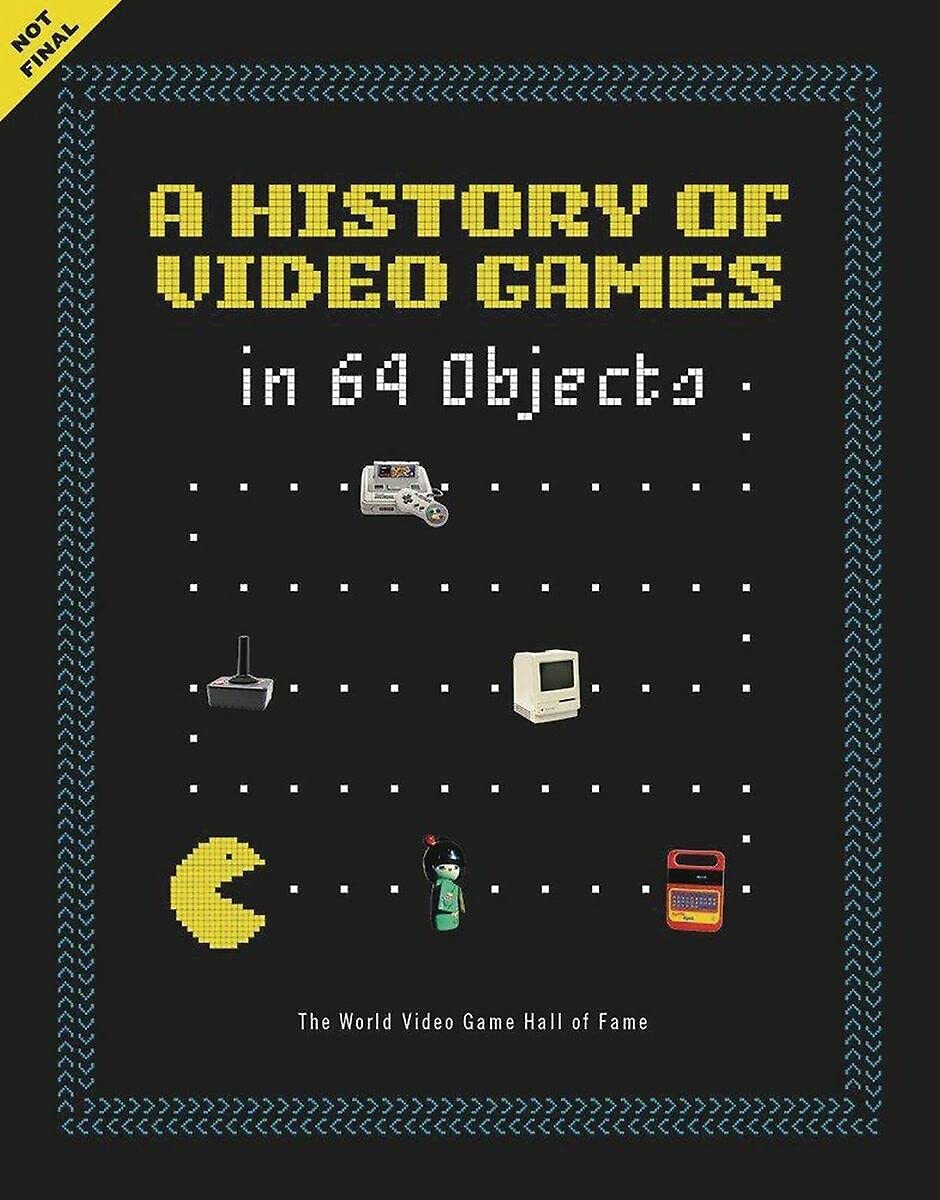 A History of Video Games in 64 Objects Social Sciences