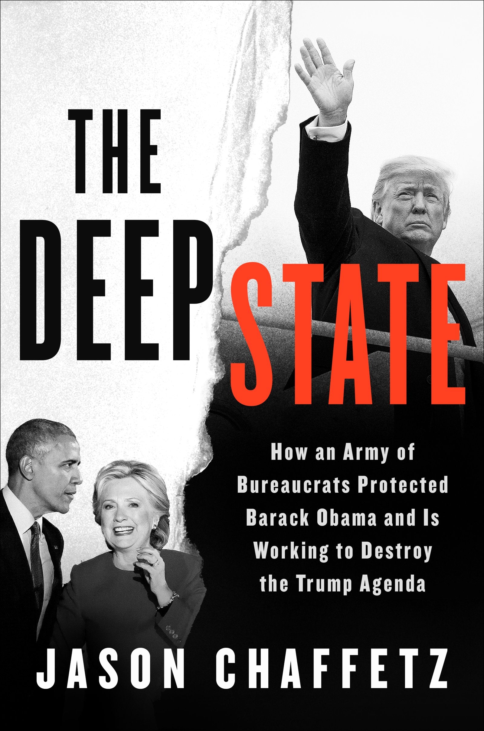 The Deep State: How an Army of Bureaucrats Protected Barack Obama and Is Working to Destroy the Trump Agenda book