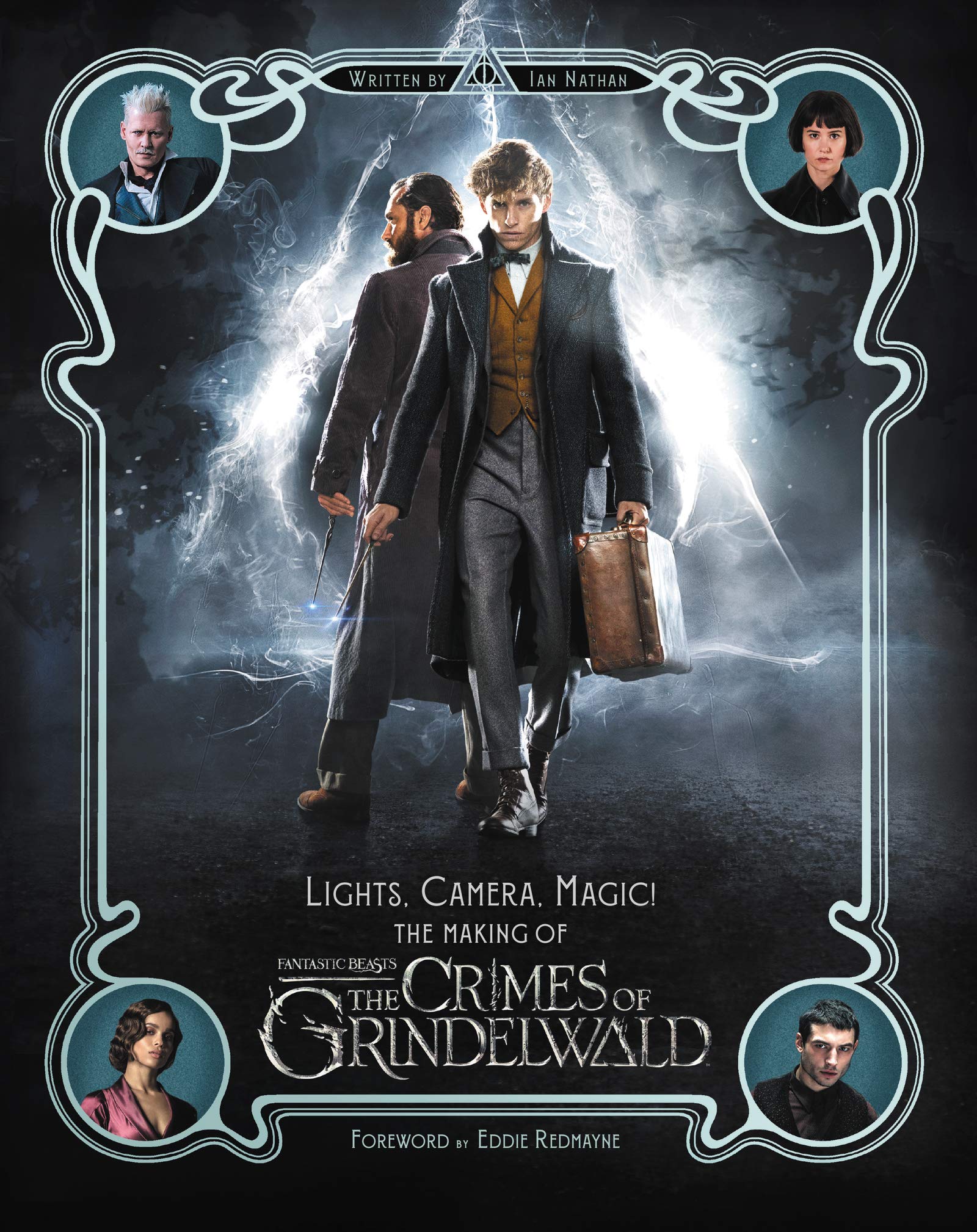 Lights, Camera, Magic!: The Making of Fantastic Beasts: The Crimes of Grindelwald Horror & Mystery