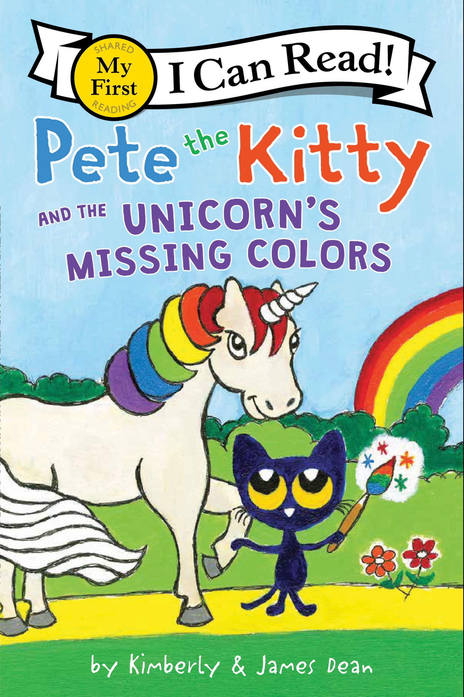 Pete the Kitty and the Unicorn's Missing Colors (My First I Can Read) Novels & Short Stories