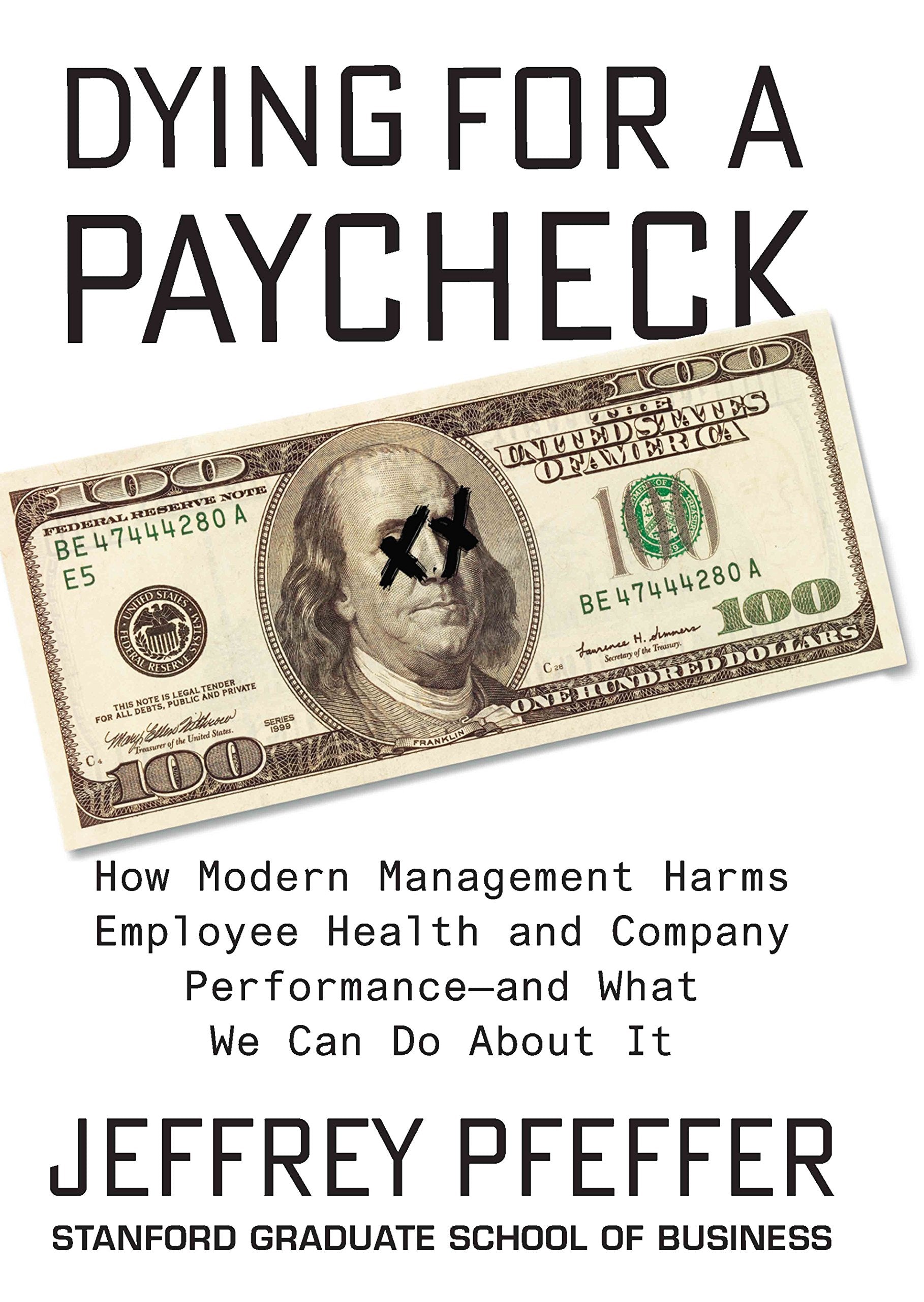 DYING FOR A PAYCHECK PFEFFER JEFFREY Books