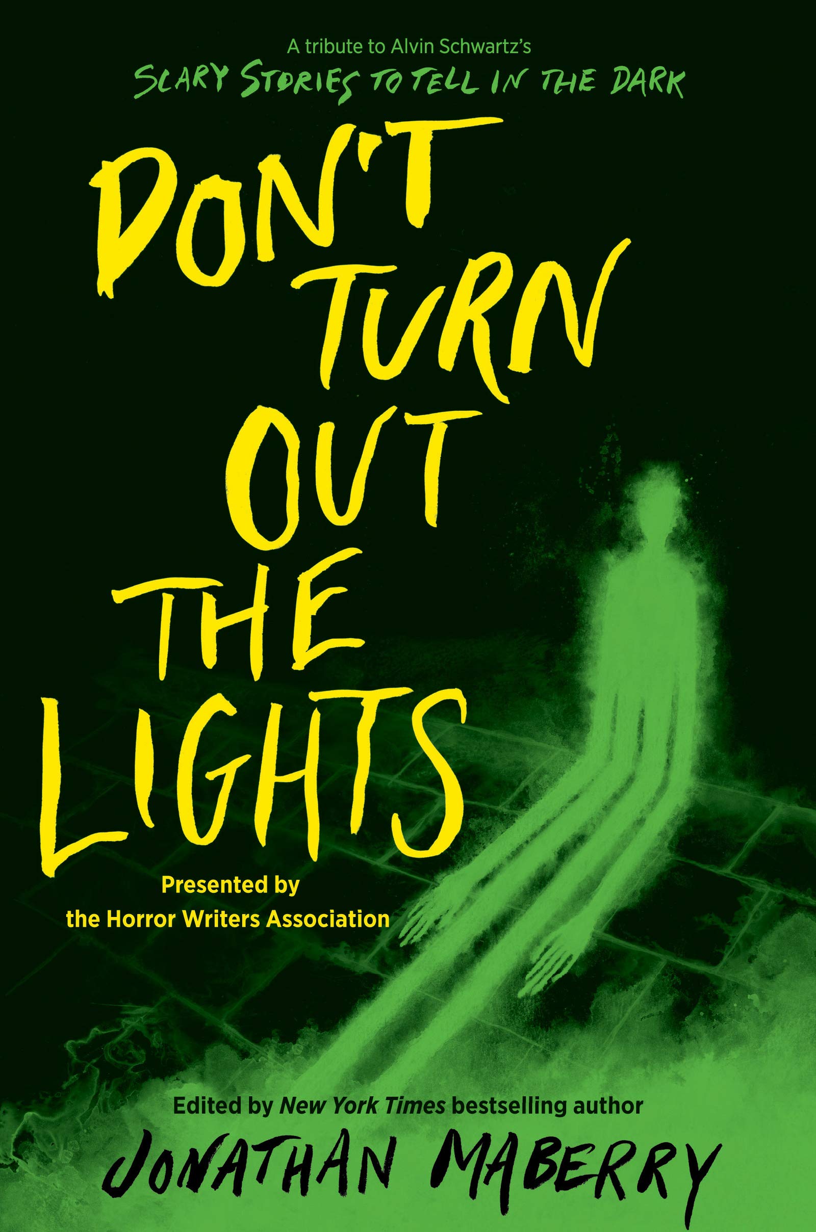 Don’t Turn Out the Lights: A Tribute to Alvin Schwartz's Scary Stories to Tell in the Dark Horror & Mystery