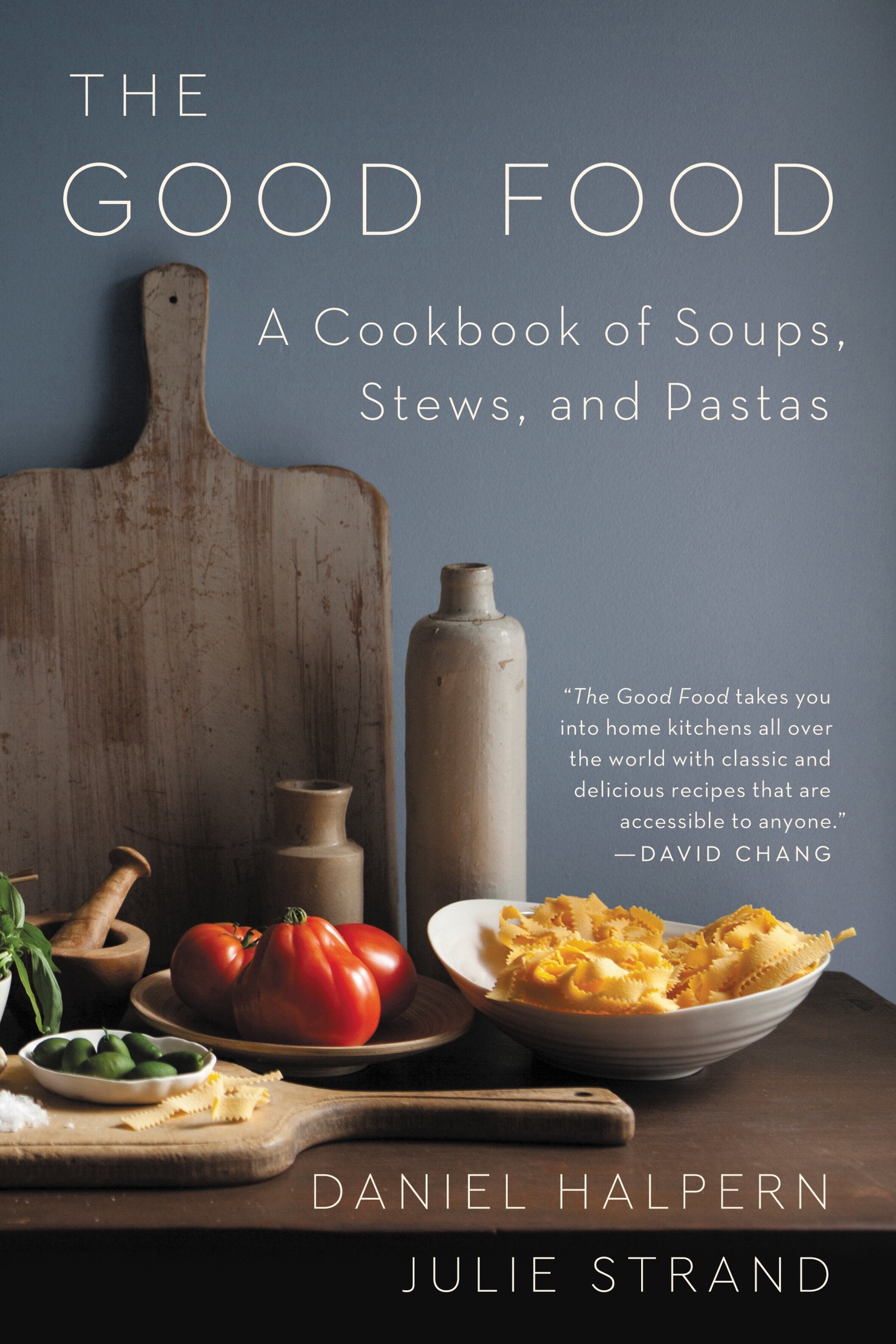GOOD FOOD: A Cookbook of Soups, Stews, and Pastas Leisure, Home & Garden