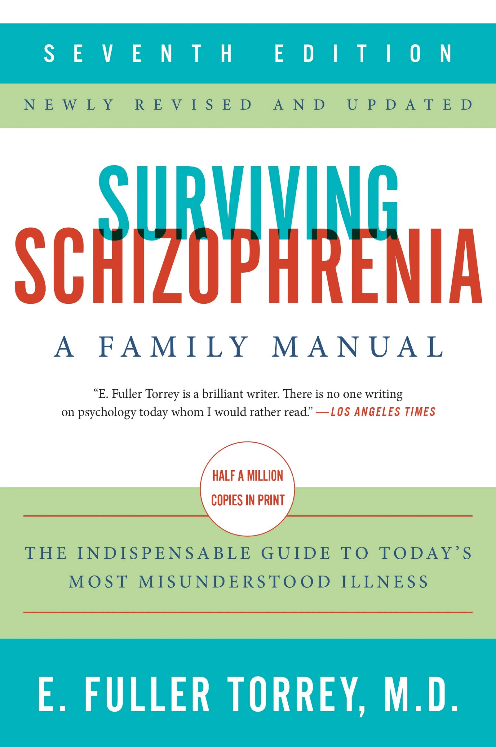 Surviving Schizophrenia, 7th Edition: A Family Manual Medicine