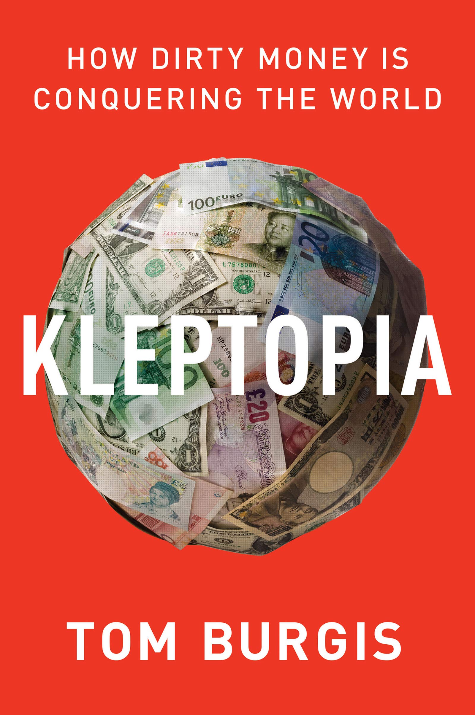 Kleptopia: How Dirty Money Is Conquering the World Law