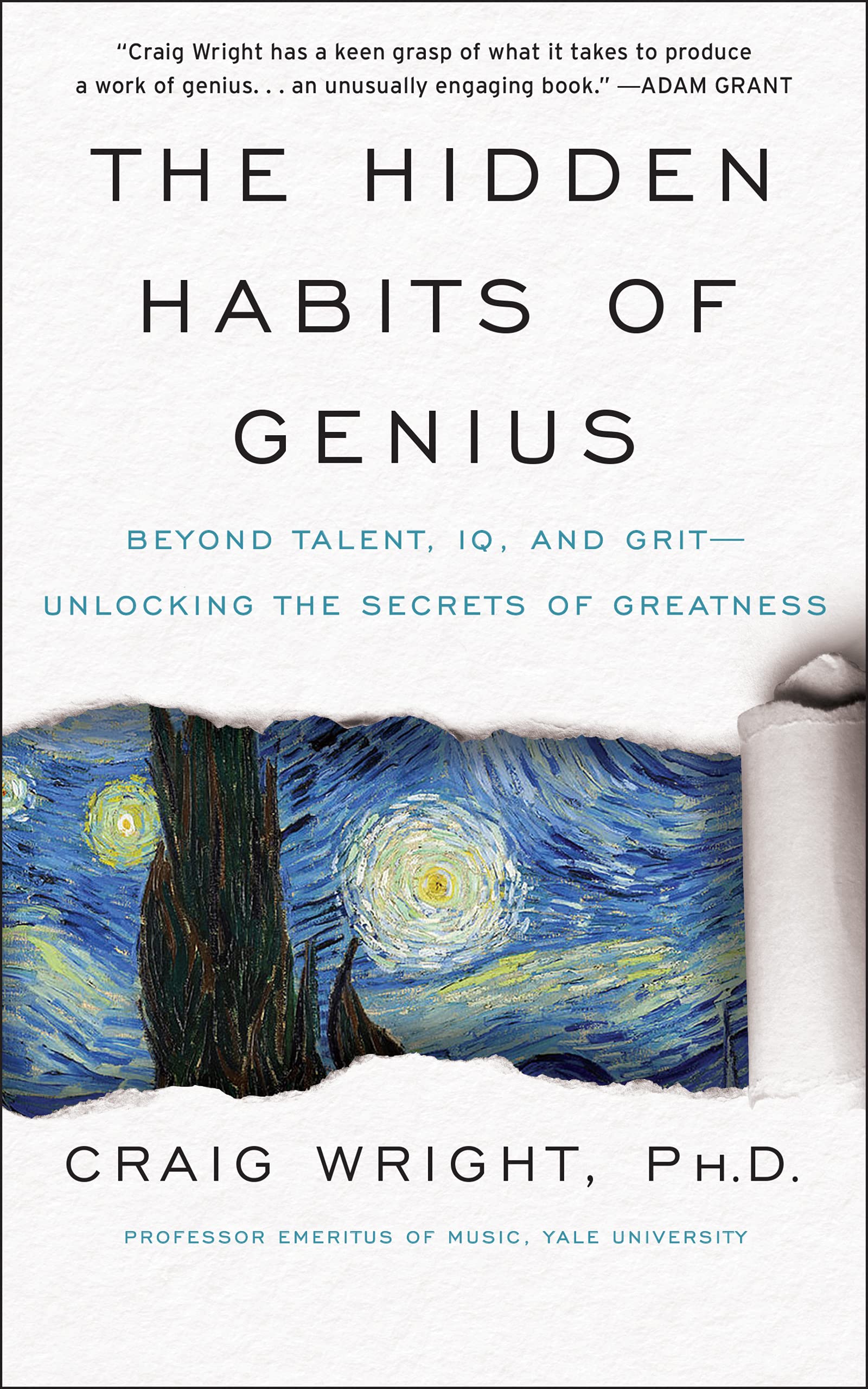 The Hidden Habits of Genius: Beyond Talent, IQ, and Grit―Unlocking the Secrets of Greatness book