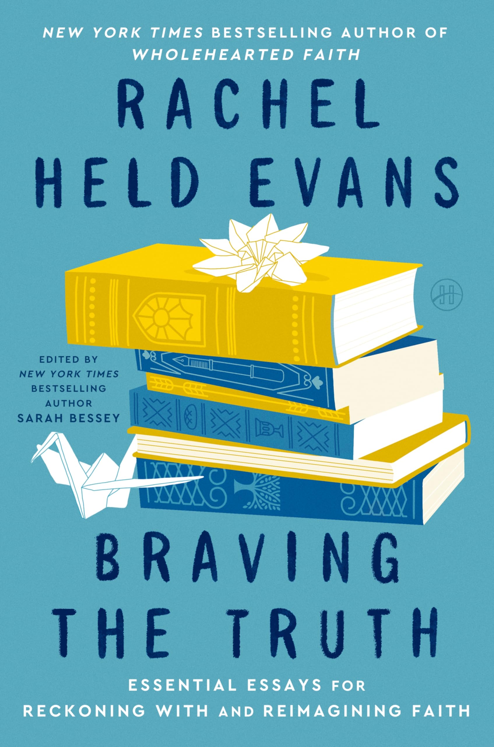 Braving the Truth: Essential Essays for Reckoning with and Reimagining Faith Books