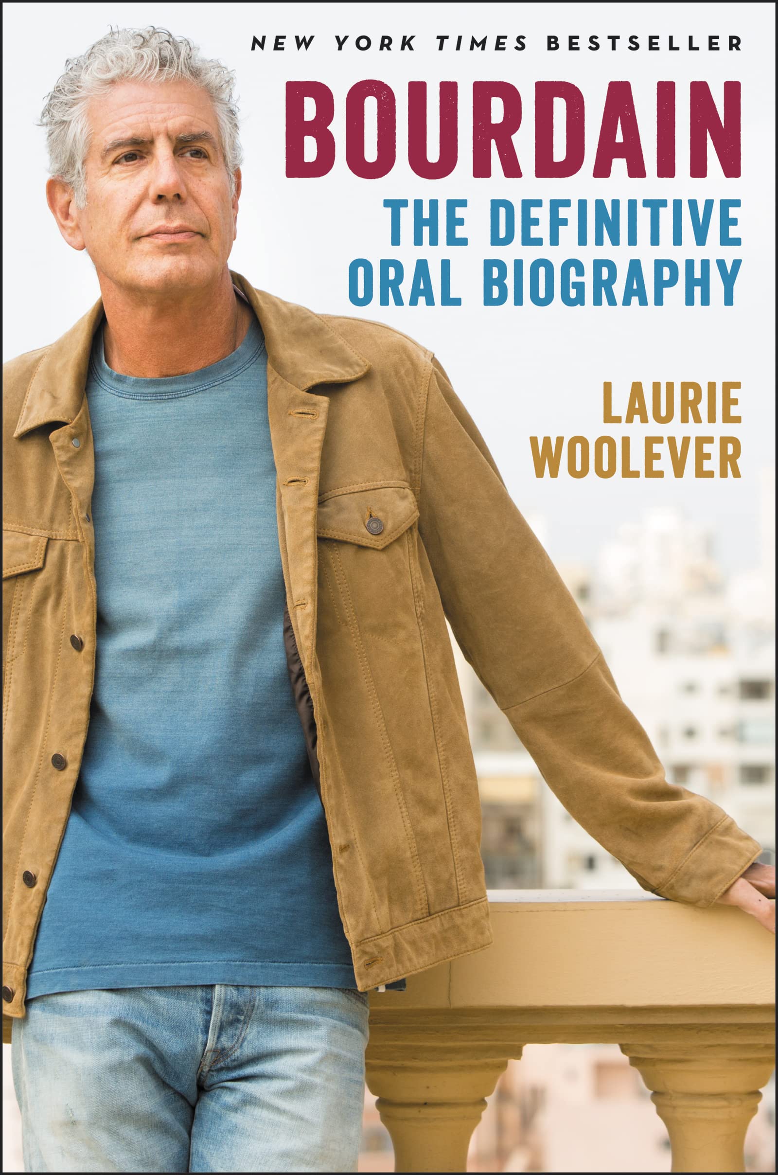 Bourdain: The Definitive Oral Biography Art & Literature