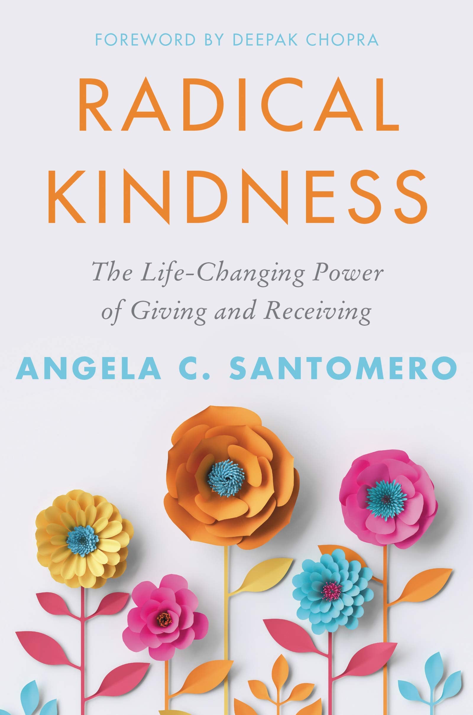 Radical Kindness: The Life-Changing Power of Giving and Receiving Business, Finance & Career