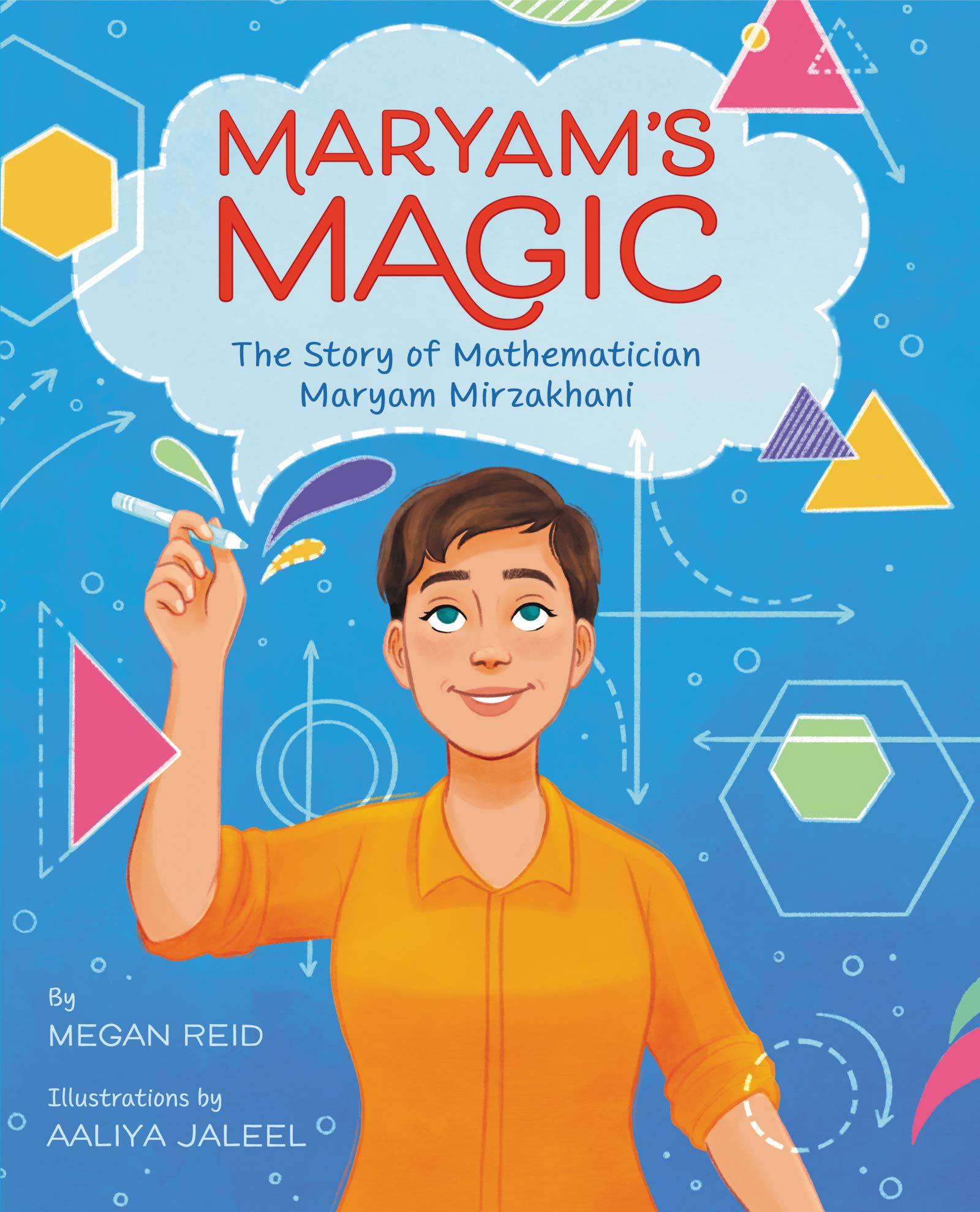 Maryam’s Magic: The Story of Mathematician Maryam Mirzakhani Parents & Children
