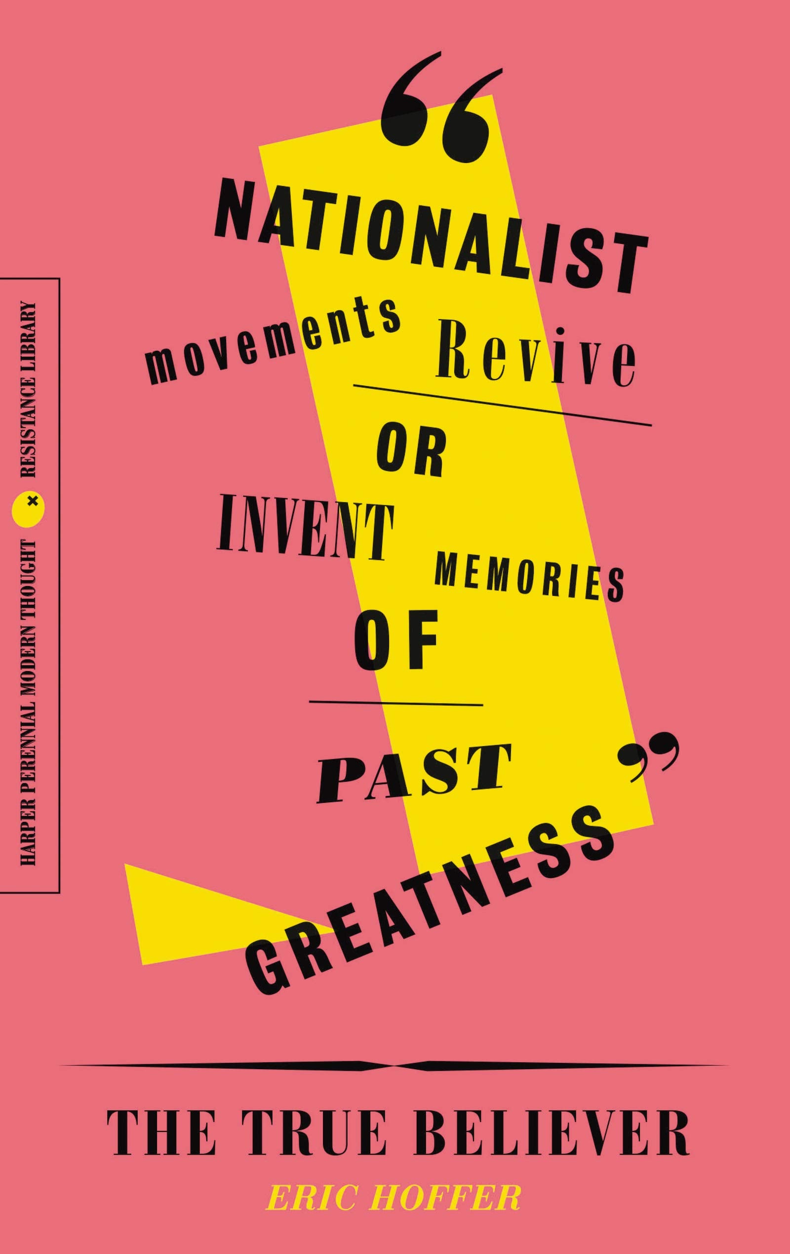 The True Believer: Thoughts on the Nature of Mass Movements Philosophy