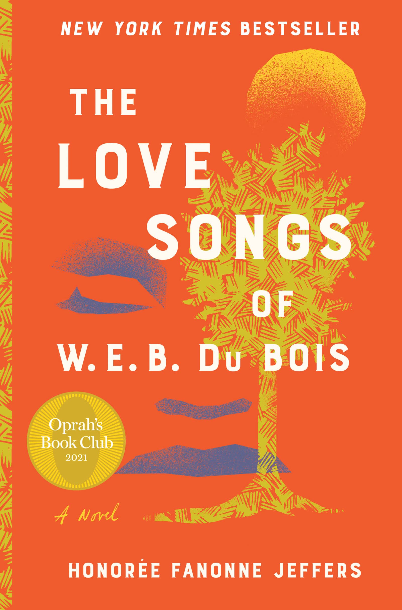 The Love Songs of W.E.B. Du Bois Historical Fiction