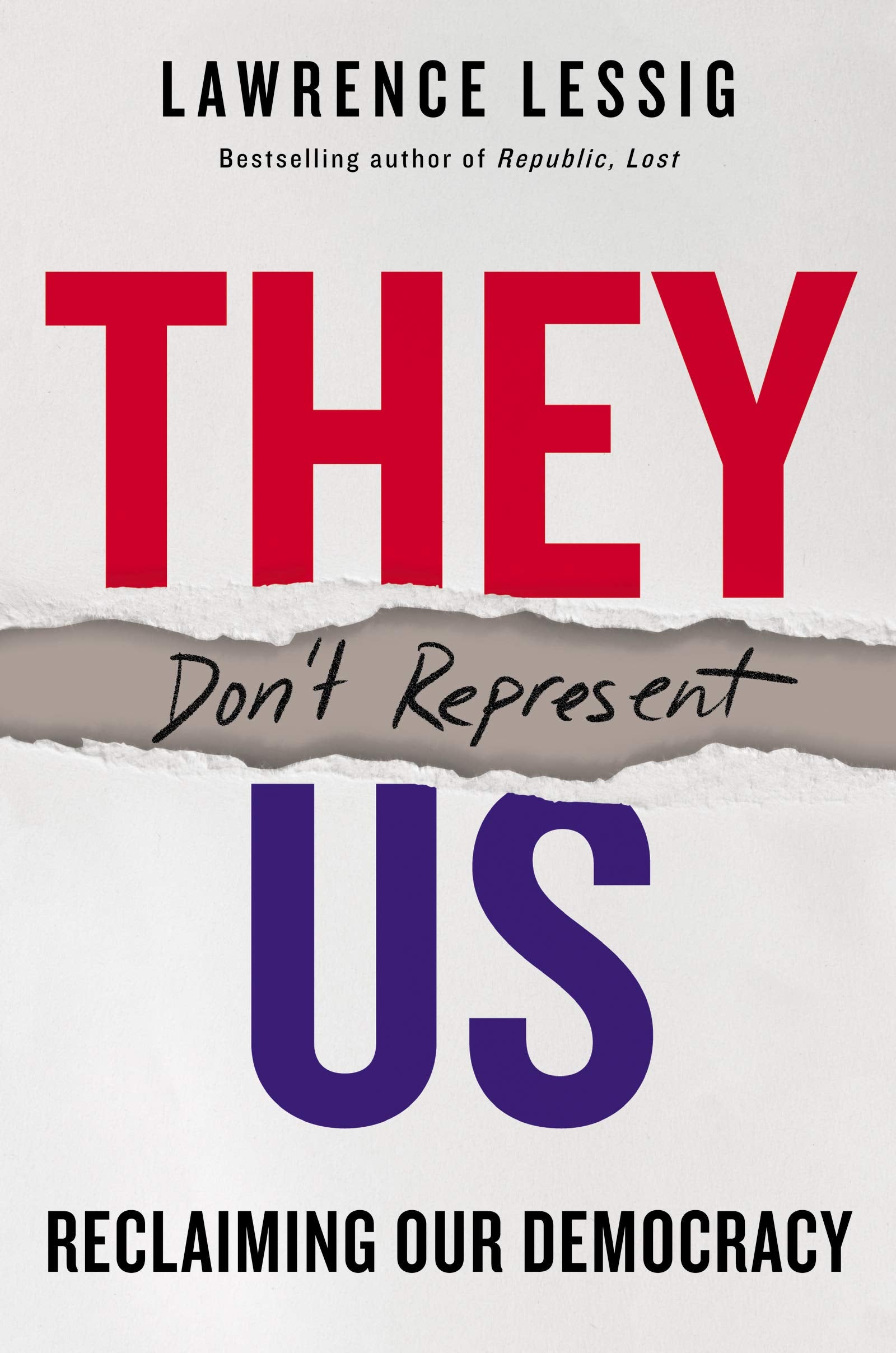 They Don't Represent Us: Reclaiming Our Democracy book