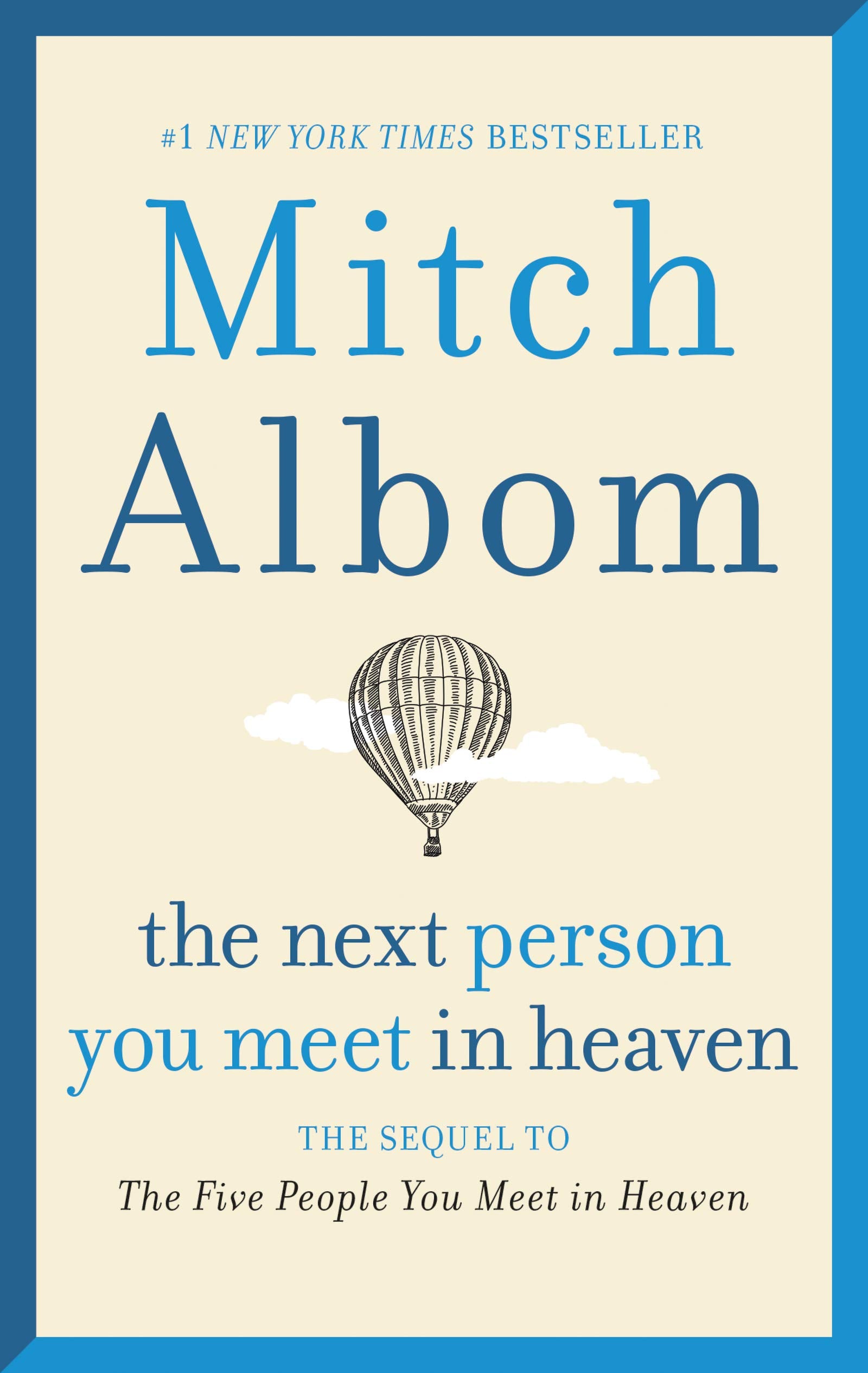 The Next Person You Meet in Heaven: The Sequel to The Five People You Meet in Heaven Contemporary literature