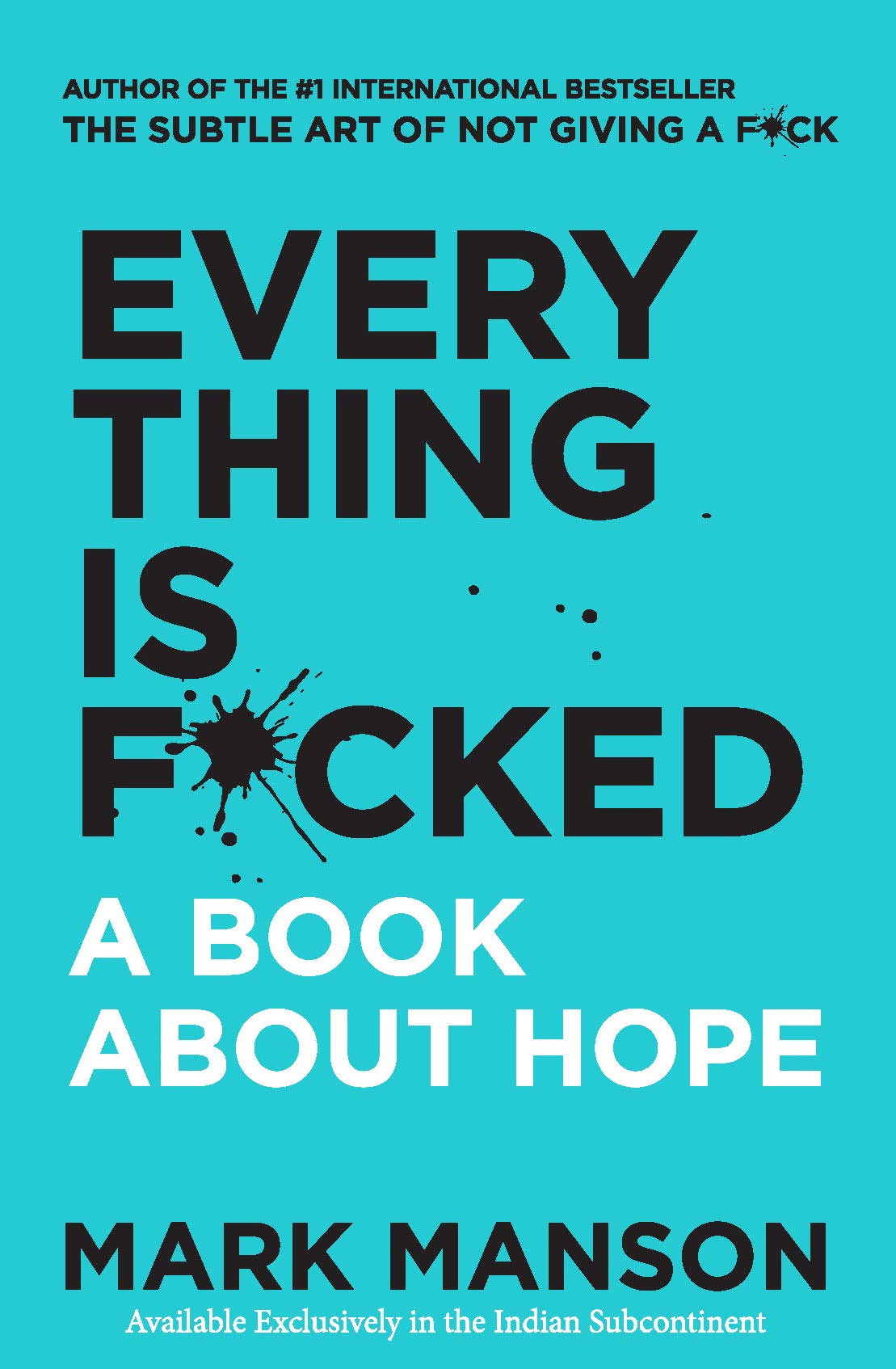 Everything Is F*cked : A Book About Hope Mark Manson Books