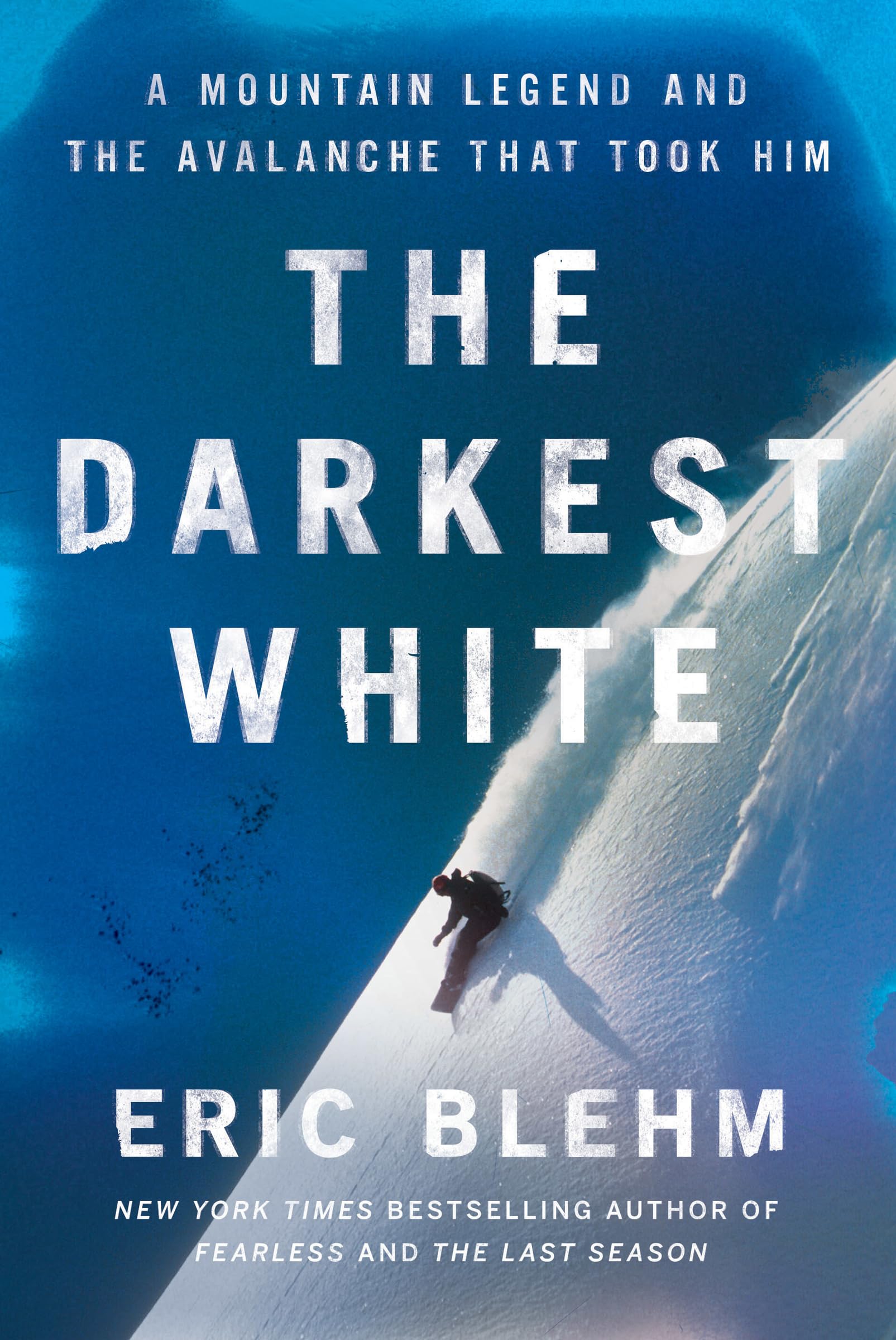 The Darkest White: A Mountain Legend and the Avalanche That Took Him – An Inspiring Biography of World Champion Snowboarder Craig Kelly and the 2003 Durrand Glacier Tragedy Books
