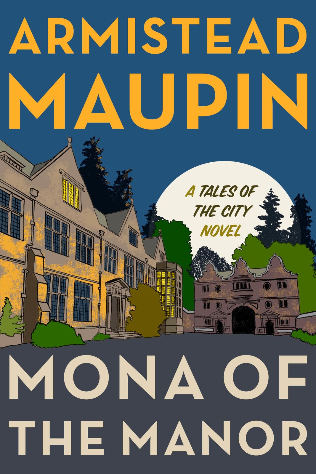 Mona of the Manor: A Novel (Tales of the City, 10, Band 10) LGBTQ+