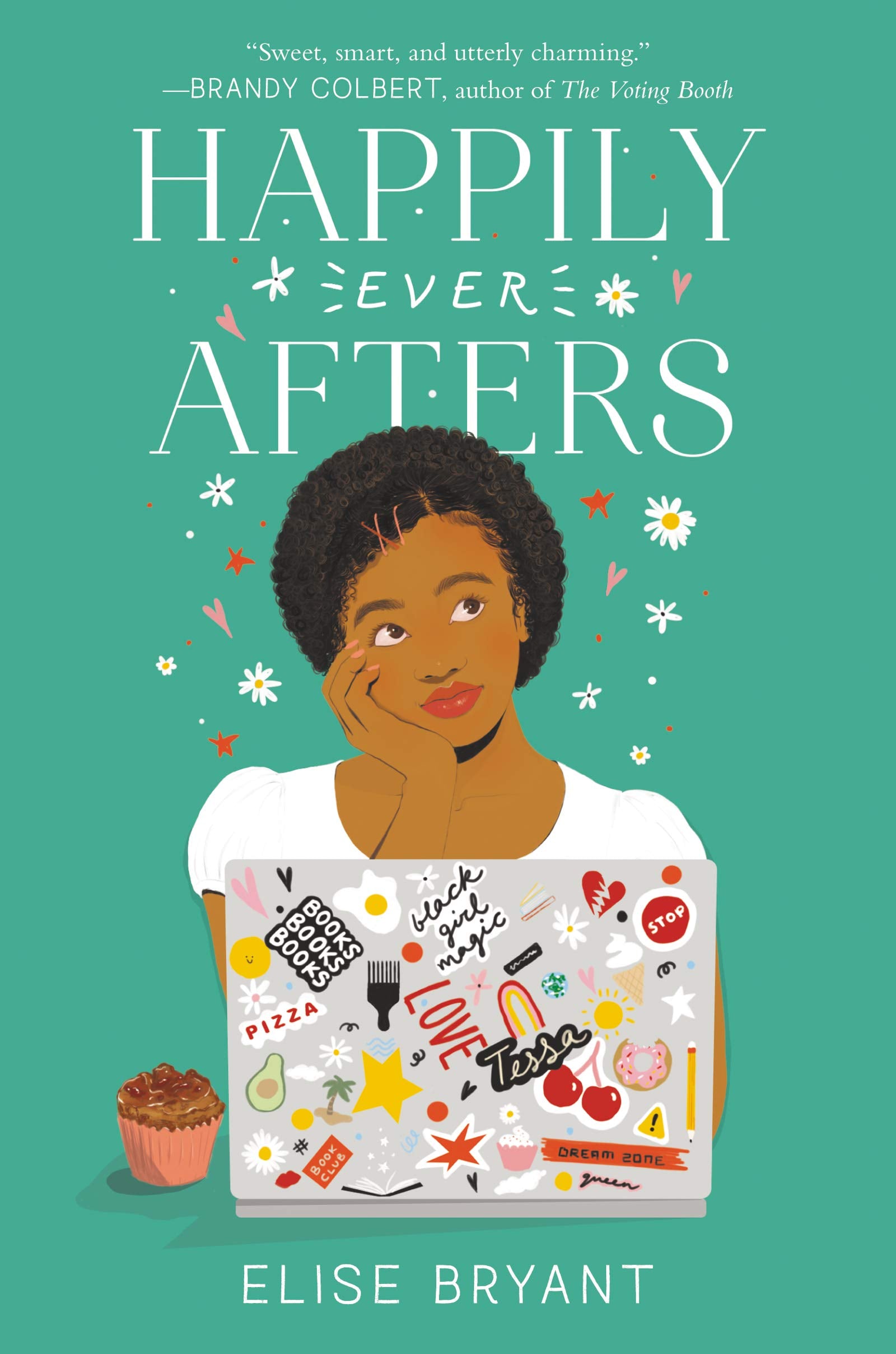Happily Ever Afters: A Charming YA Romance About Black Girl Magic, Writing, and First Love Fiction